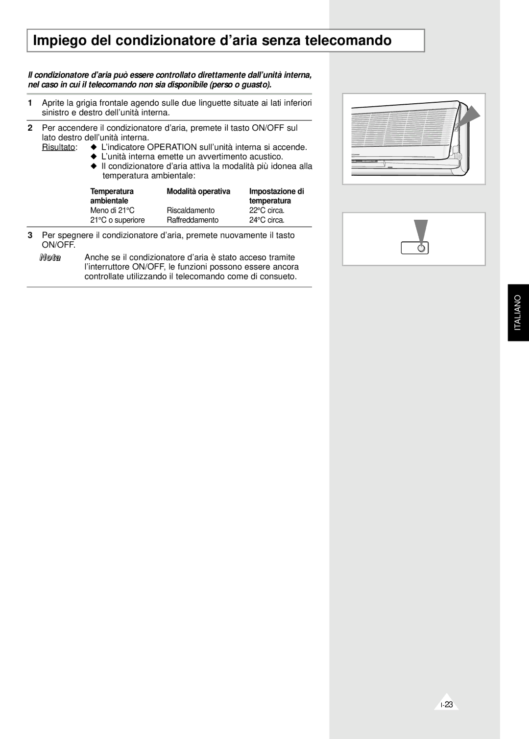 Samsung IASH120VE0KXET, ASH070VE0K/XET Impiego del condizionatore d’aria senza telecomando, Temperatura Modalità operativa 