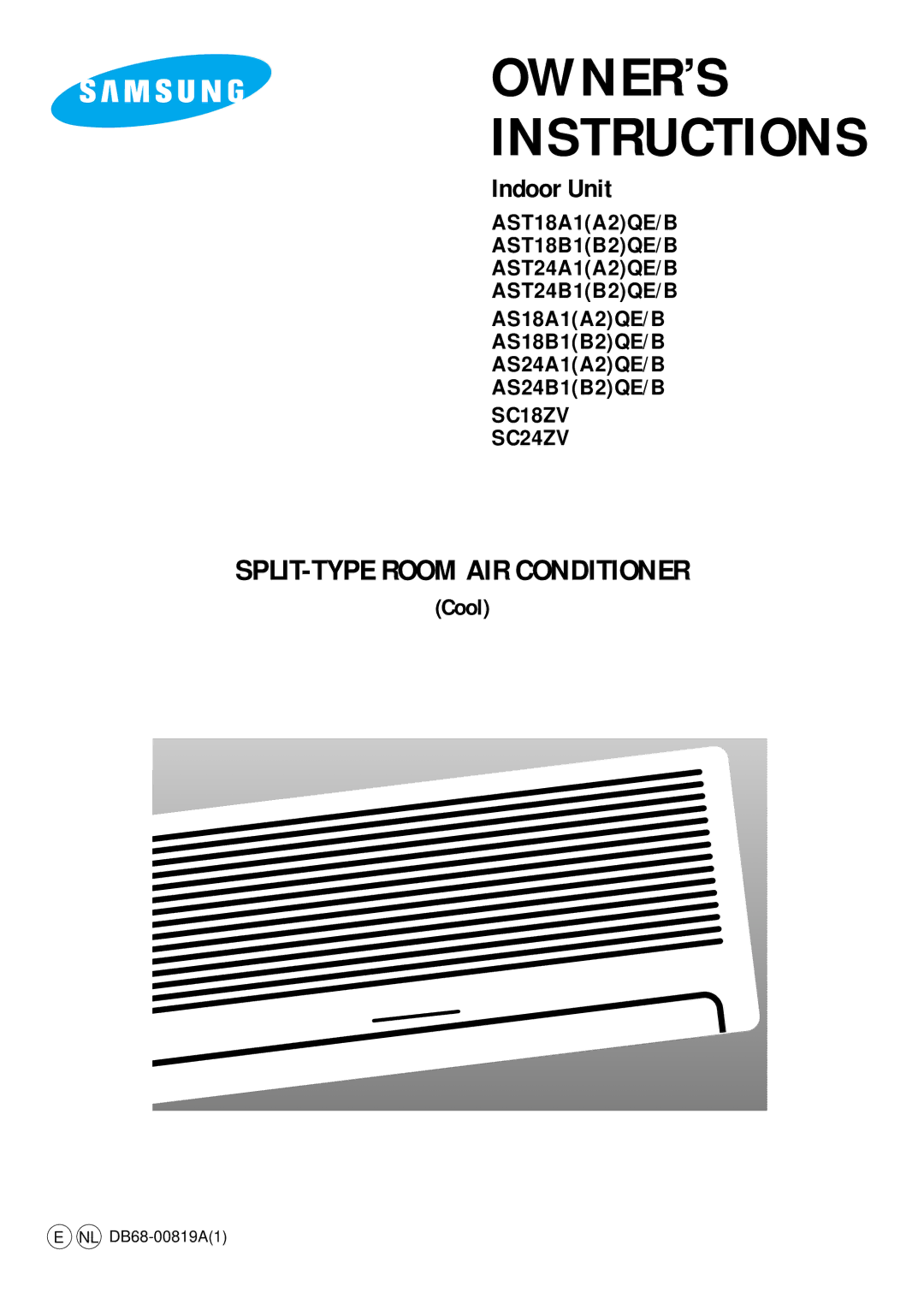 Samsung AST18A1(A2)QE/B, AST24A1(A2)QE/B, AST24B1(B2)QE/B, AS18B1(B2)QE/B, AST18B1(B2)QE/B, SC24ZV manual OWNER’S Instructions 