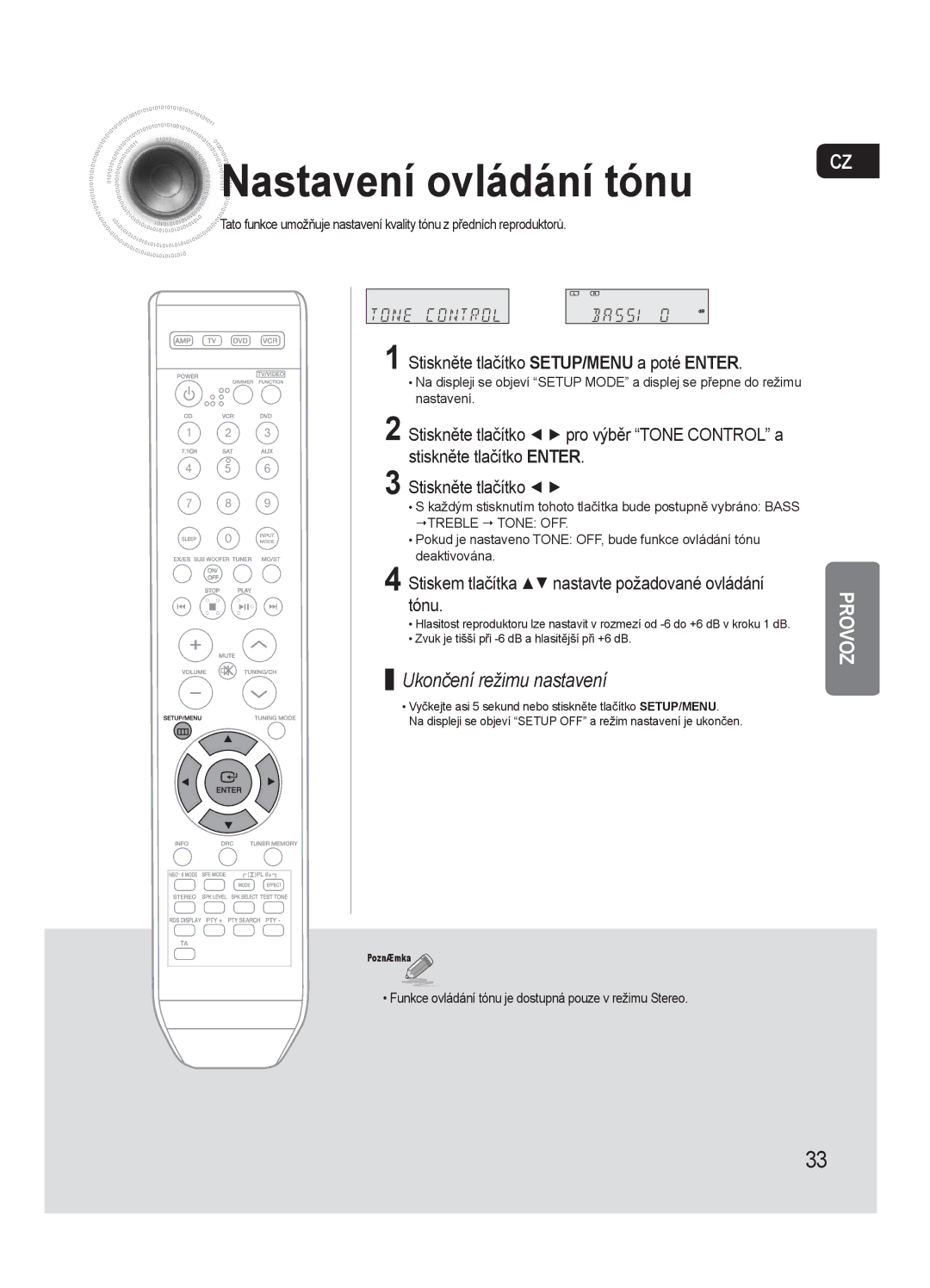 Samsung HT-AS720SR/EDC, AV-R720R/XEO manual Nastavení ovládání tónu, Stiskem tlačítka nastavte požadované ovládání tónu 