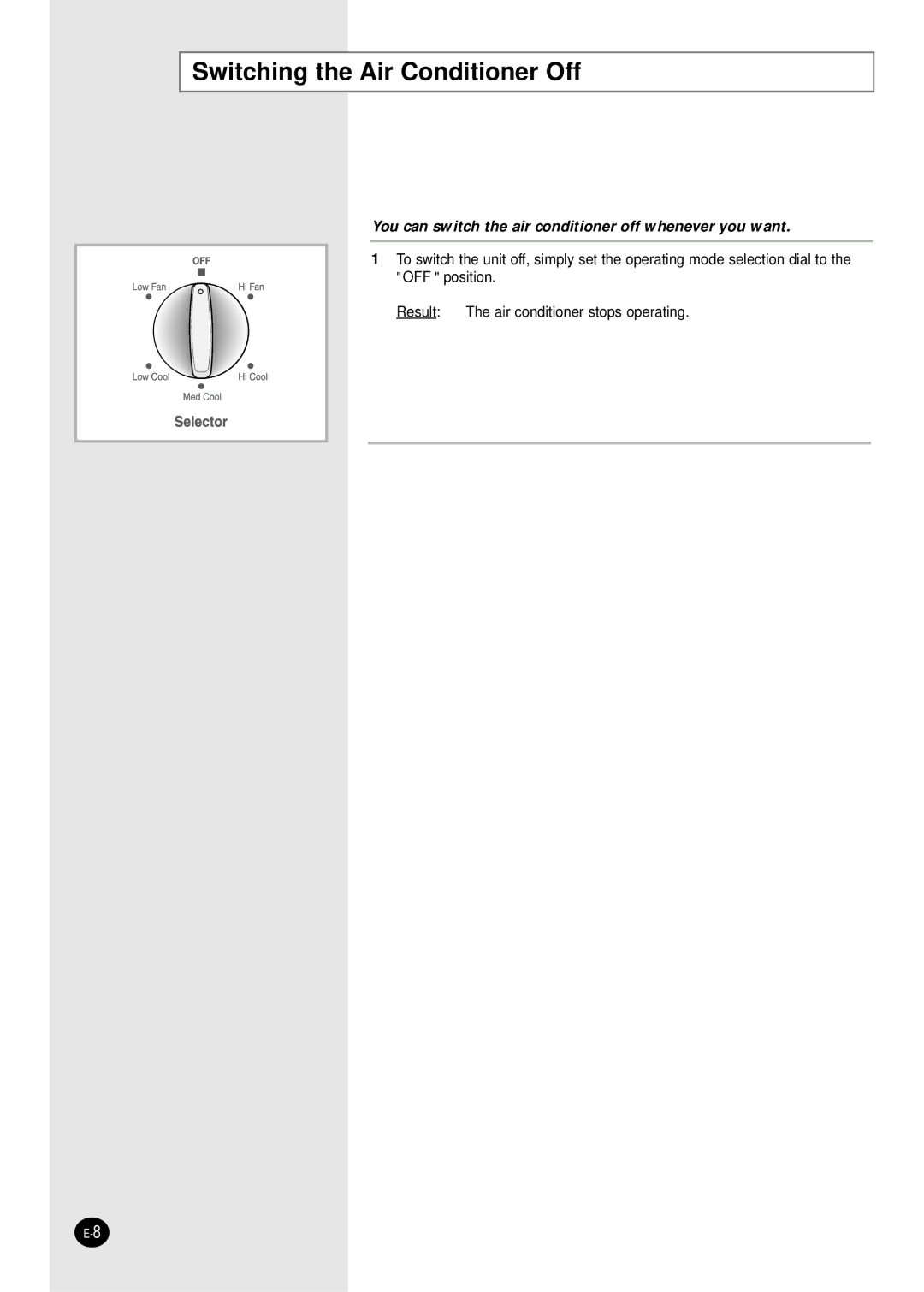 Samsung AW0595M manual Switching the Air Conditioner Off, You can switch the air conditioner off whenever you want 