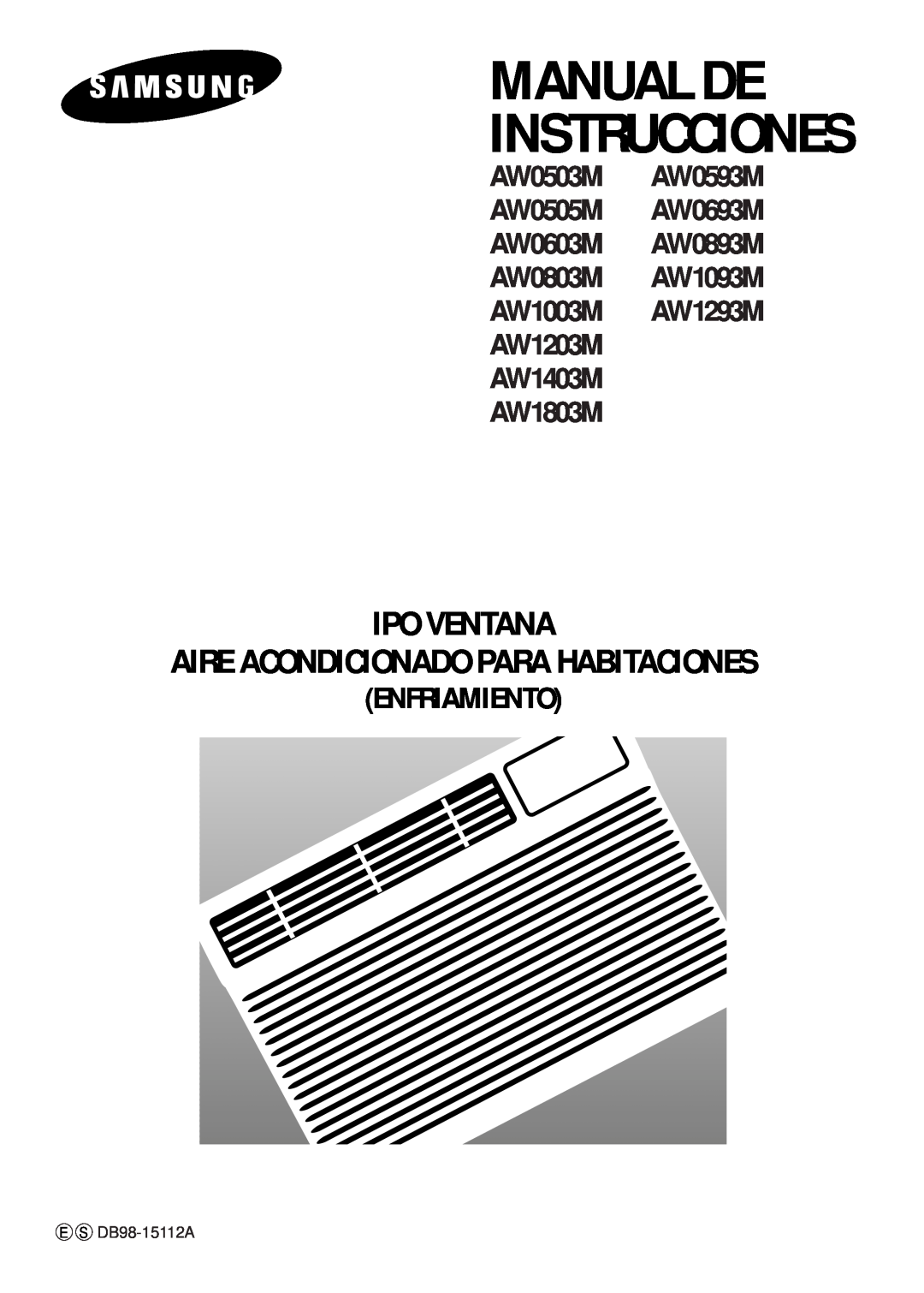 Samsung AW1203M manual Manual De Instrucciones, Ipo Ventana Aire Acondicionado Para Habitaciones, AW1803M, Enfriamiento 