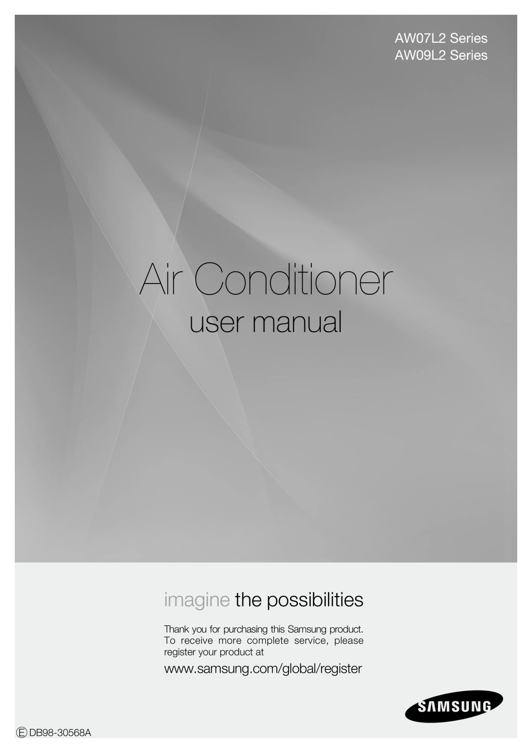 Samsung user manual Air Conditioner, imagine the possibilities, AW07L2 Series AW09L2 Series 