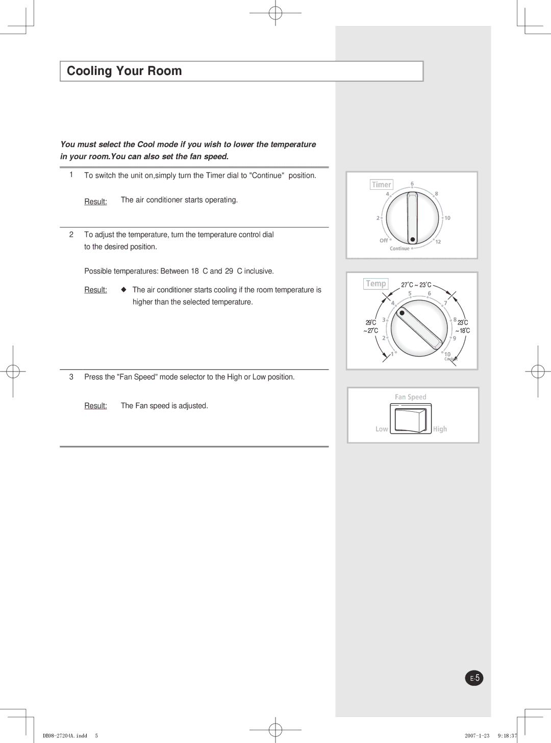 Samsung AW07P2, AW12P2, AW09P2 user manual Cooling Your Room, Result, Higher than the selected temperature 