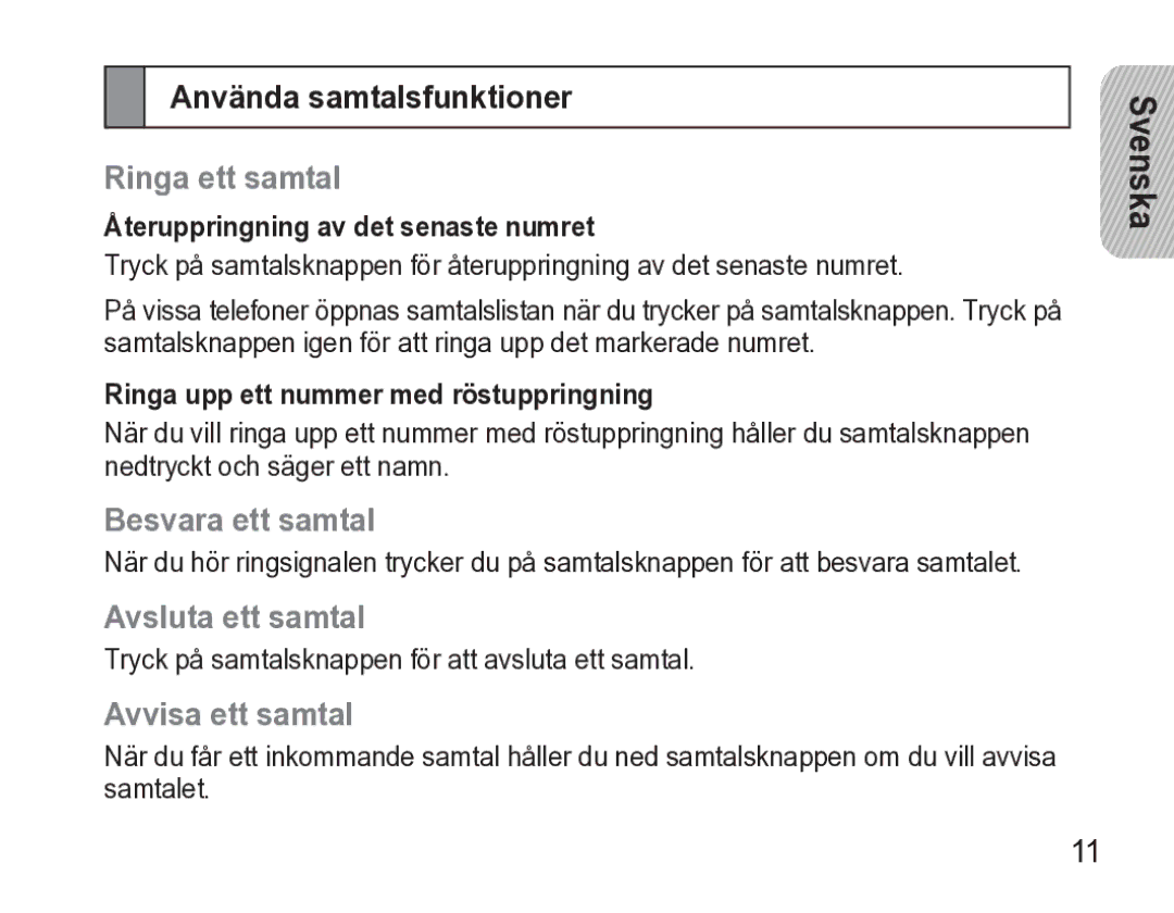 Samsung AWEP470EBECXEE manual Använda samtalsfunktioner, Ringa ett samtal, Besvara ett samtal, Avsluta ett samtal 