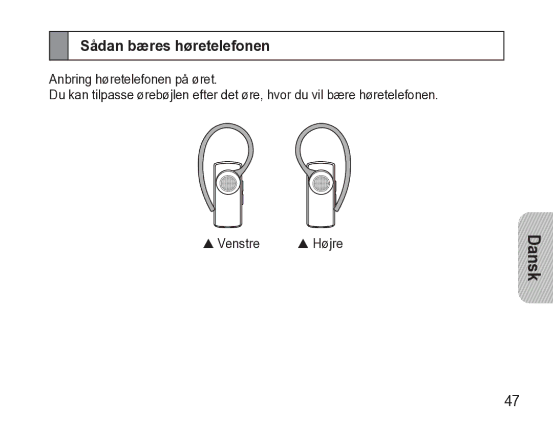 Samsung AWEP470EBECXEE manual Sådan bæres høretelefonen 