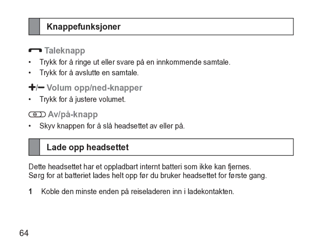 Samsung AWEP470EBECXEE manual Knappefunksjoner, Taleknapp, Volum opp/ned-knapper, Av/på-knapp, Lade opp headsettet 