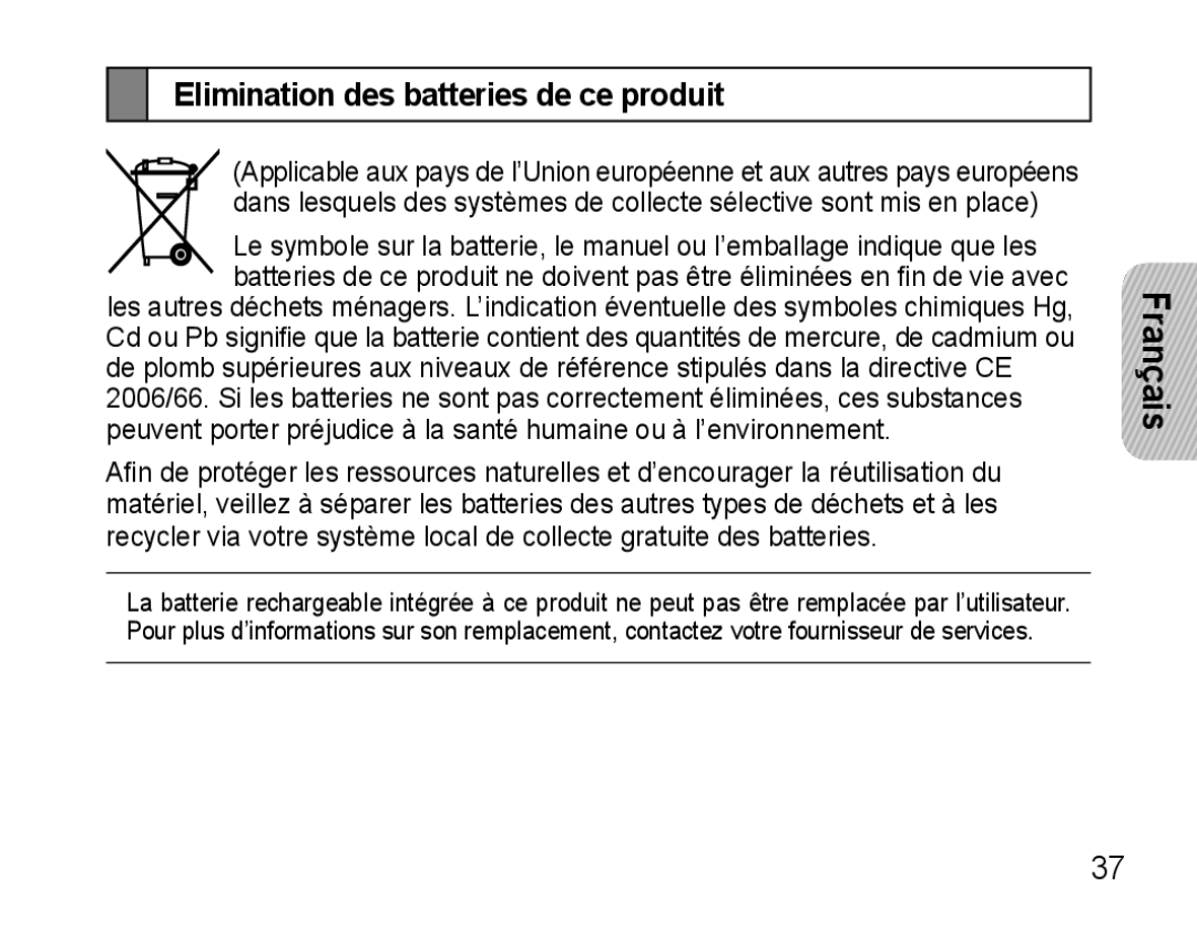 Samsung AWEP470EBECEUR, AWEP470EBECXEF, AWEP470EBECXET, AWEP470EBECFOP manual Elimination des batteries de ce produit 