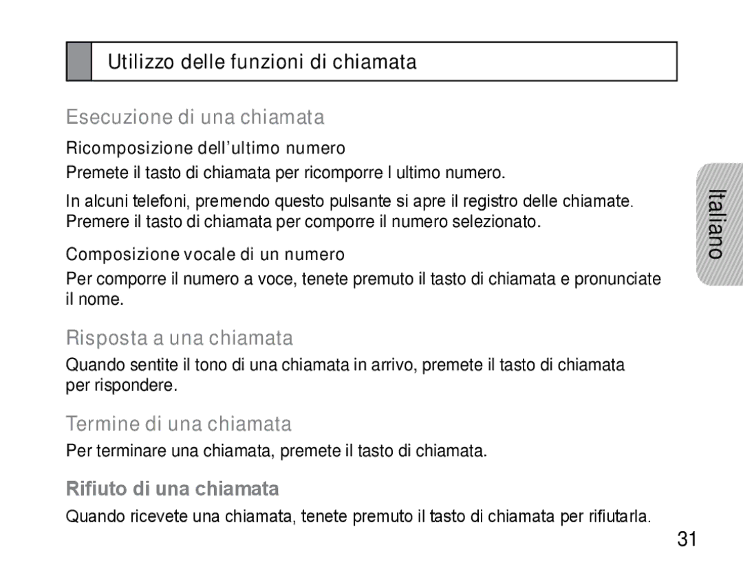 Samsung AWEP470EBECFOP manual Utilizzo delle funzioni di chiamata, Esecuzione di una chiamata, Risposta a una chiamata 