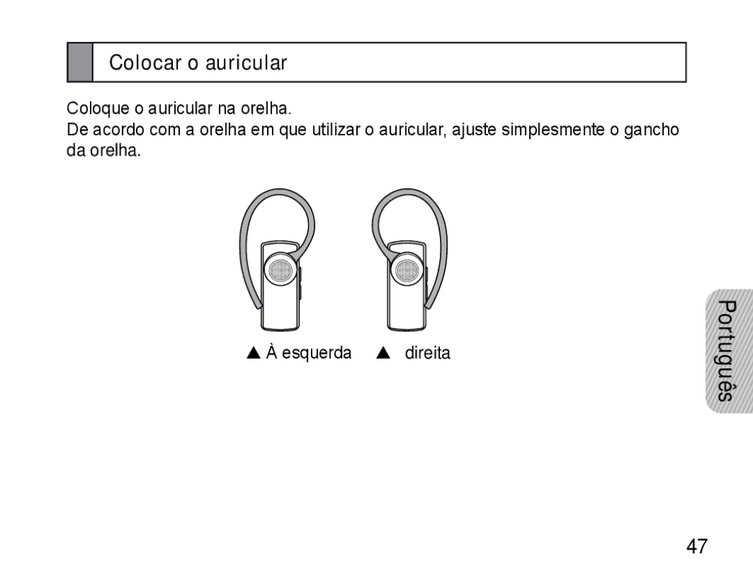 Samsung AWEP475EBECFOP, AWEP470EBECXET, AWEP470EBECFOP manual Colocar o auricular 