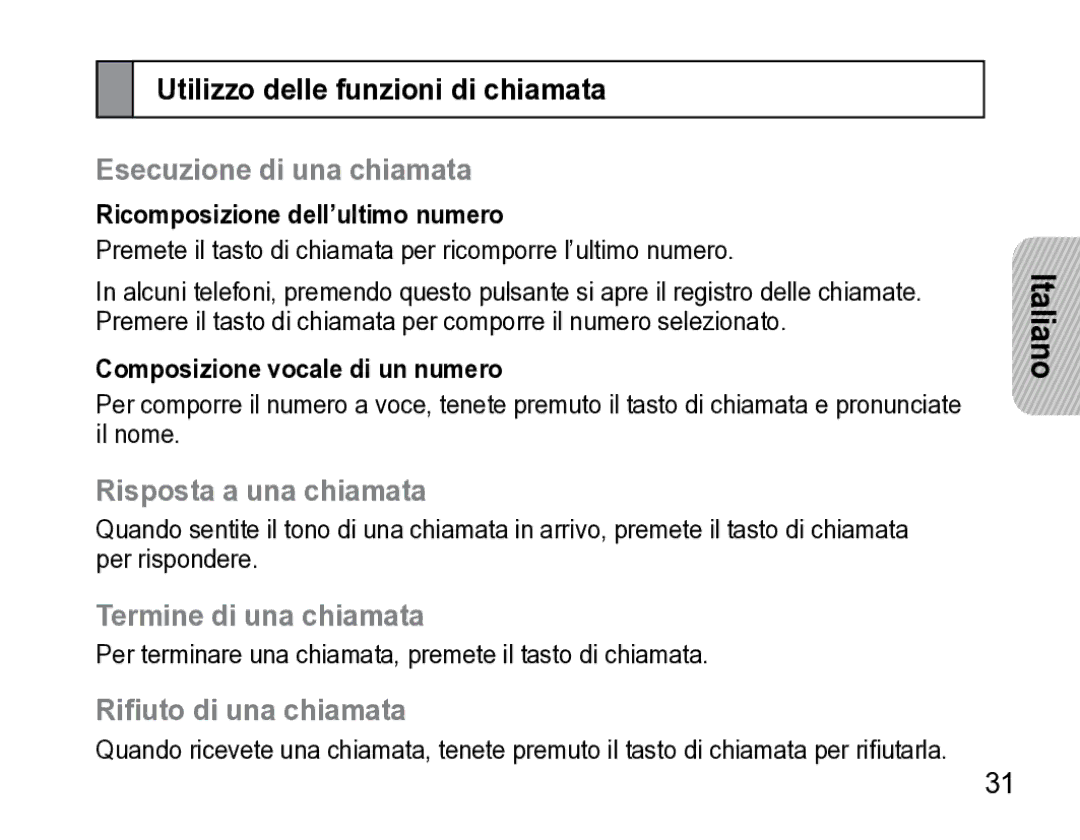 Samsung AWEP475ESECXET manual Utilizzo delle funzioni di chiamata, Esecuzione di una chiamata, Risposta a una chiamata 