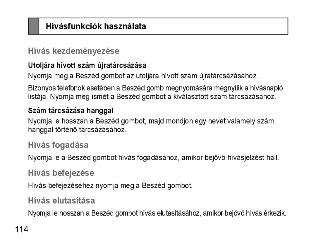 Samsung AWEP570EBECXEF Hívásfunkciók használata, Hívás kezdeményezése, Hívás fogadása, Hívás befejezése, Hívás elutasítása 