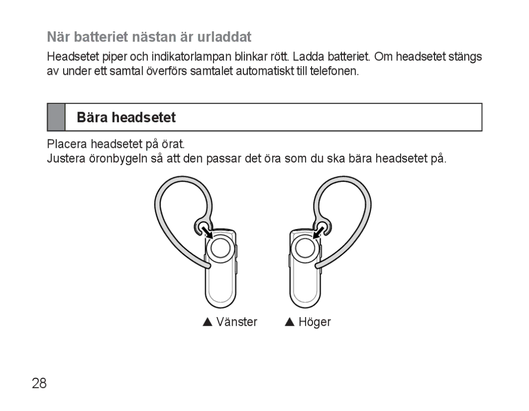 Samsung AWEP570VBECSER, AWEP570VBECXEF, AWEP570EBECXEF, AWEP570VBECXEH manual När batteriet nästan är urladdat, Bära headsetet 