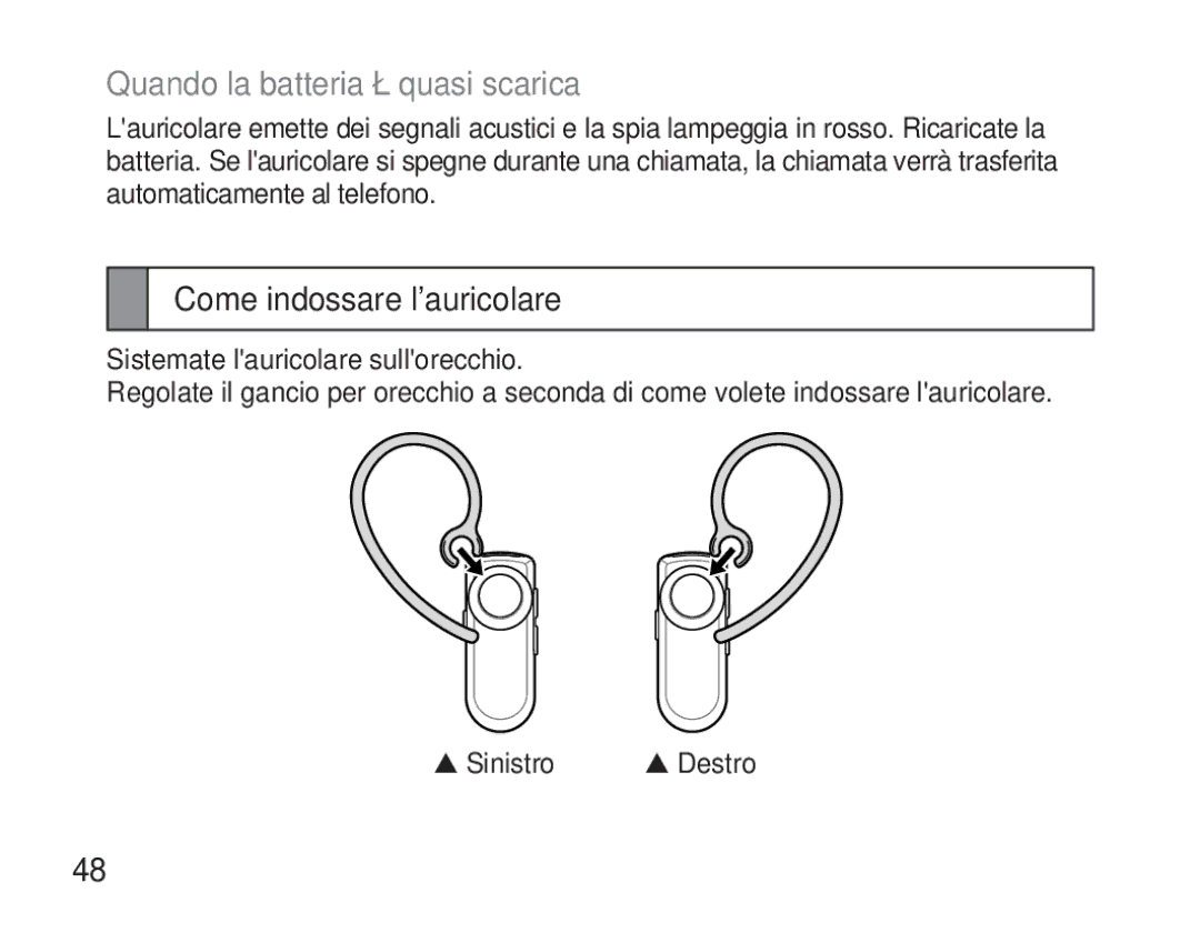 Samsung AWEP570VBECSER, AWEP570VBECXEF, AWEP570EBECXEF manual Quando la batteria è quasi scarica, Come indossare lauricolare 