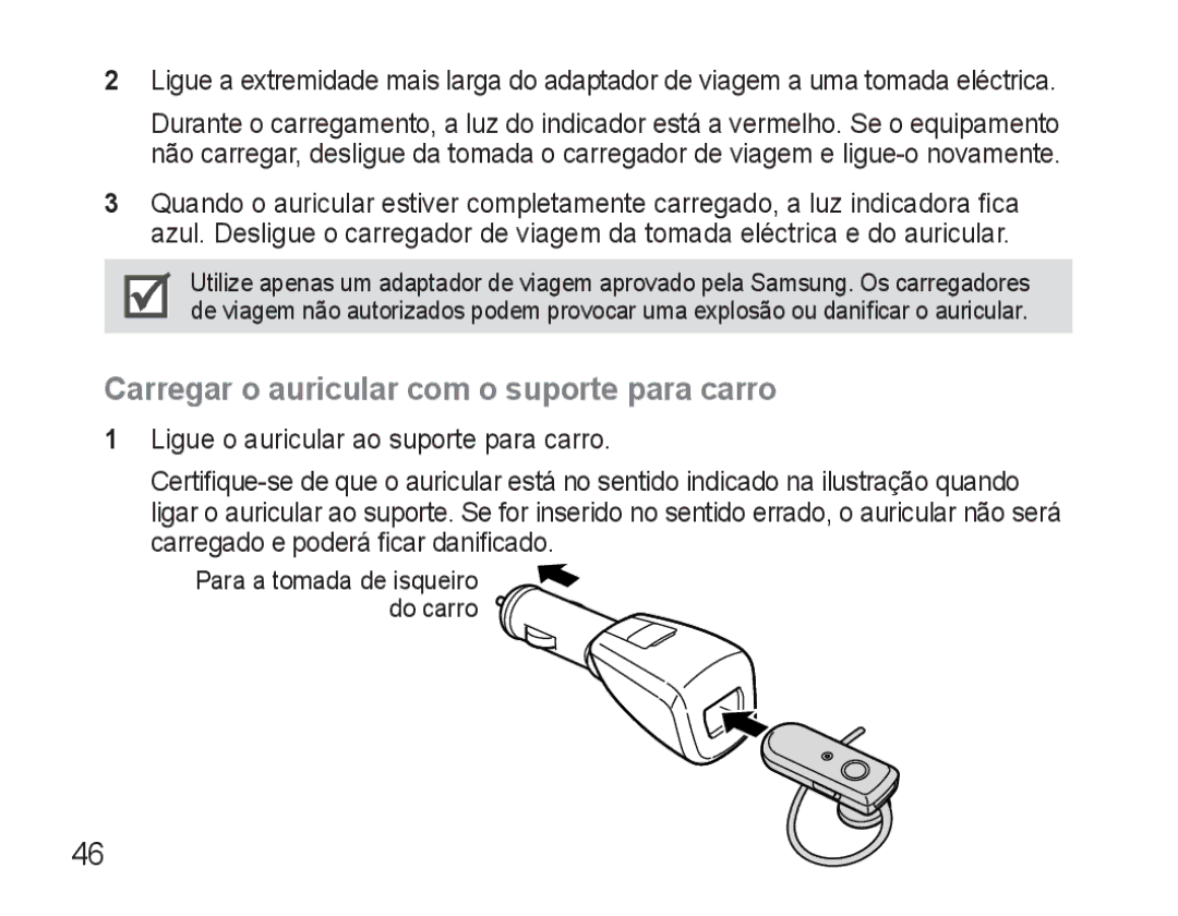 Samsung AWEP570EBECXEF, AWEP570VBECXEF, AWEP570VBECXEH, AWEP570VBECSER manual Carregar o auricular com o suporte para carro 