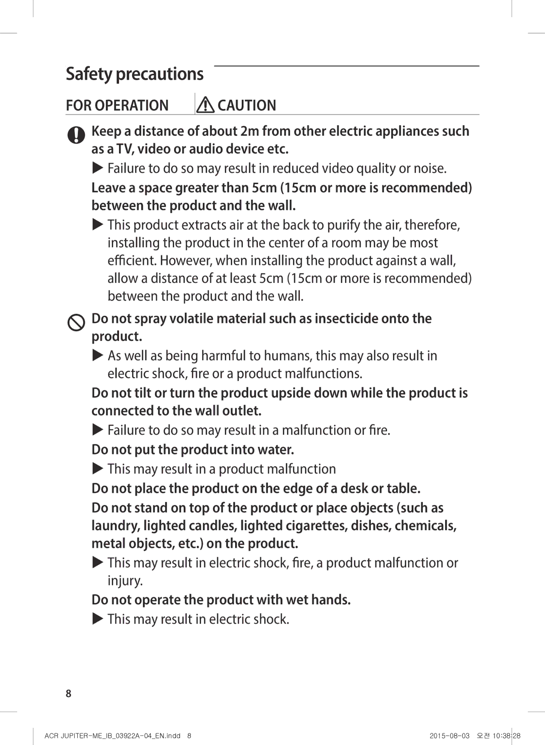 Samsung AX022FCVAND/MG manual Do not put the product into water, Do not operate the product with wet hands 