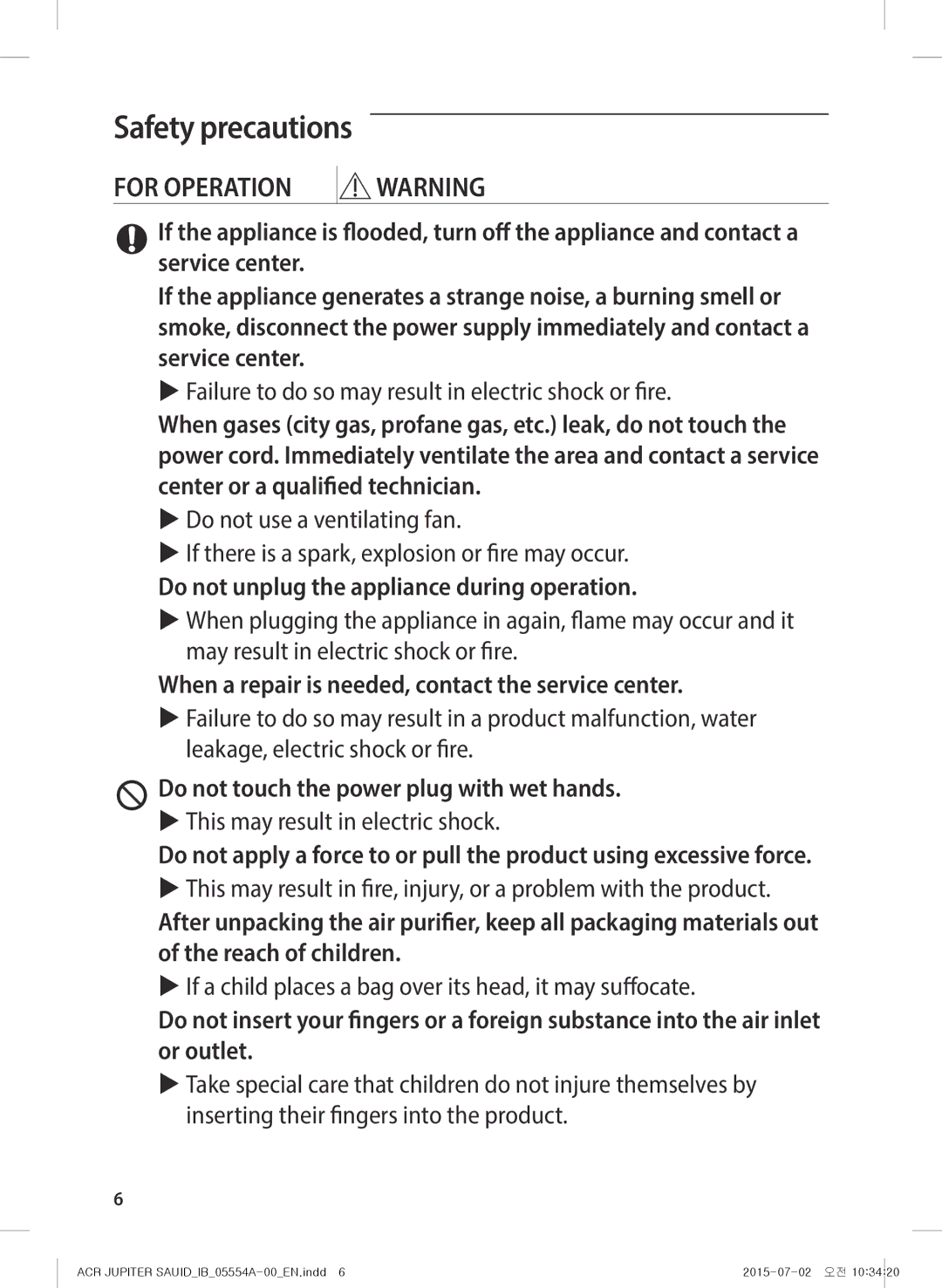 Samsung AX40H5000GM/MG Do not unplug the appliance during operation, When a repair is needed, contact the service center 