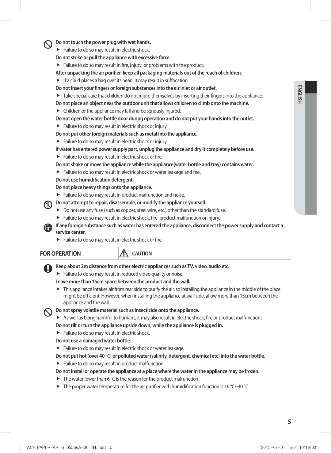 Samsung AX40H6500WQ/MG manual Do not touch the power plug with wet hands, Do not use a damaged water bottle 