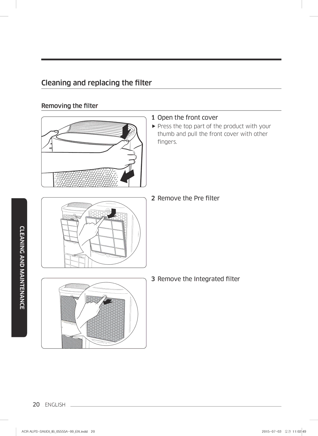 Samsung AX70J7100WT/MG manual Cleaning and replacing the filter, Removing the filter, Open the front cover 