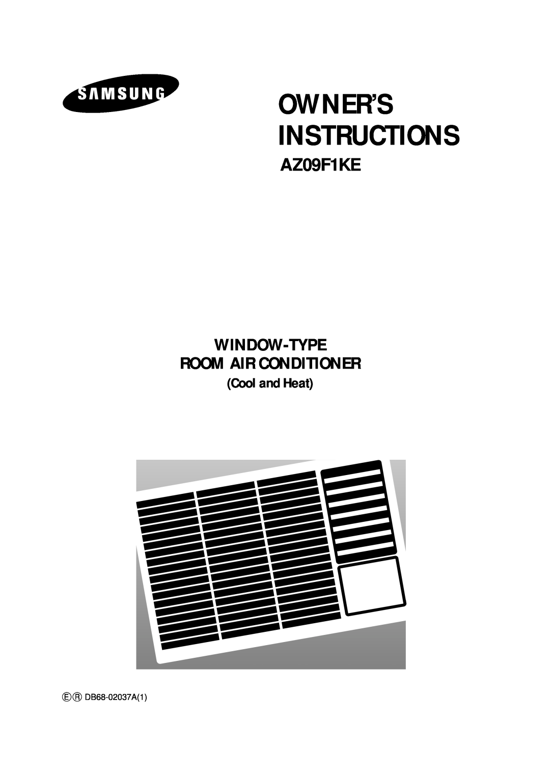 Samsung AZ09F1KE manual Owner’S Instructions, Window-Type Room Air Conditioner, Cool and Heat 