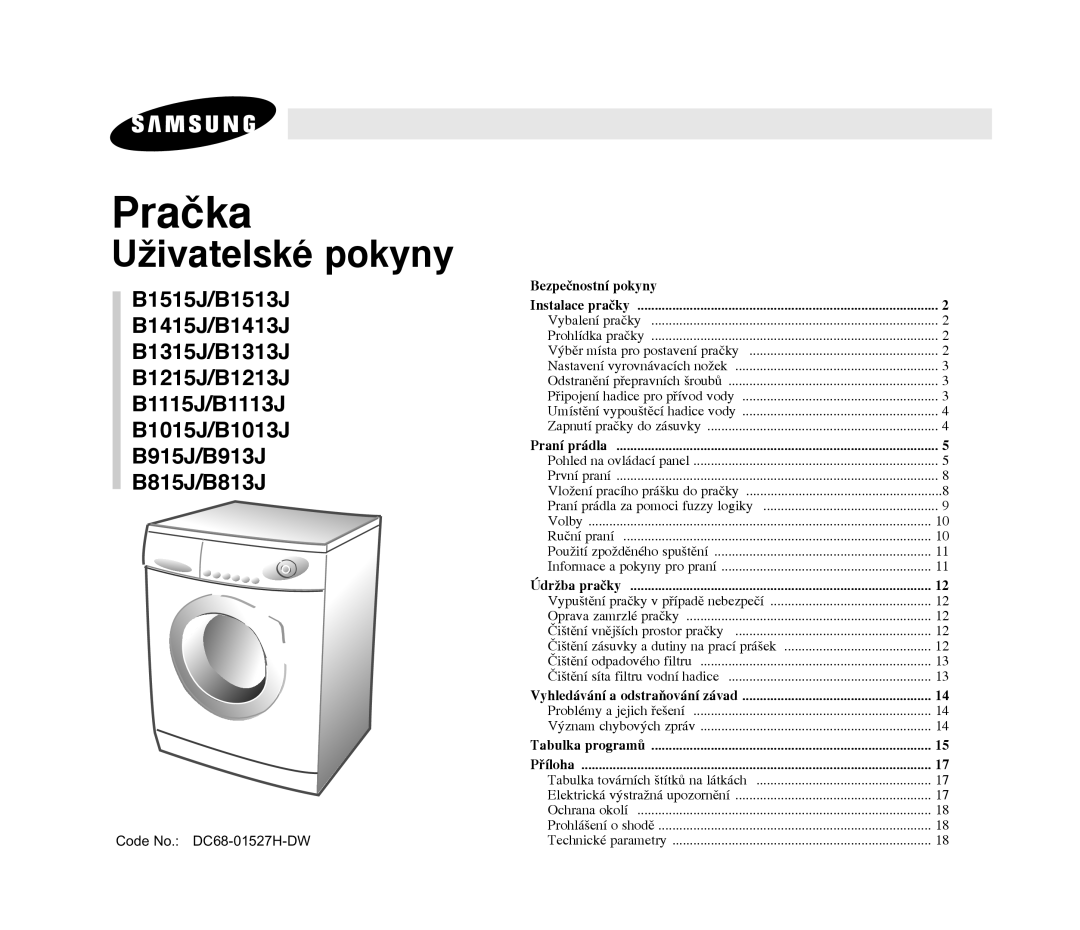 Samsung B1215JGW/YLU manual Bezpe‹nostn’ pokyny Instalace pra‹ky, Pran’ pr‡dla, Òdrìba pra‹ky, Tabulka programó PÞ’loha 