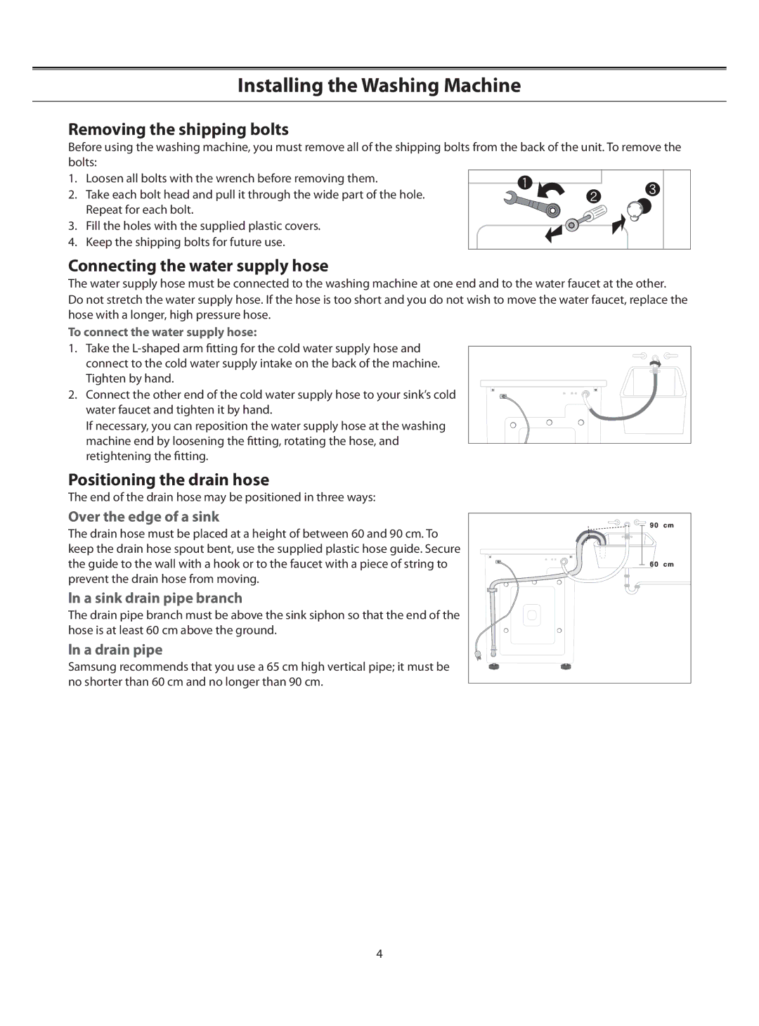 Samsung B1075TS/HAC manual Removing the shipping bolts, Connecting the water supply hose, Positioning the drain hose 