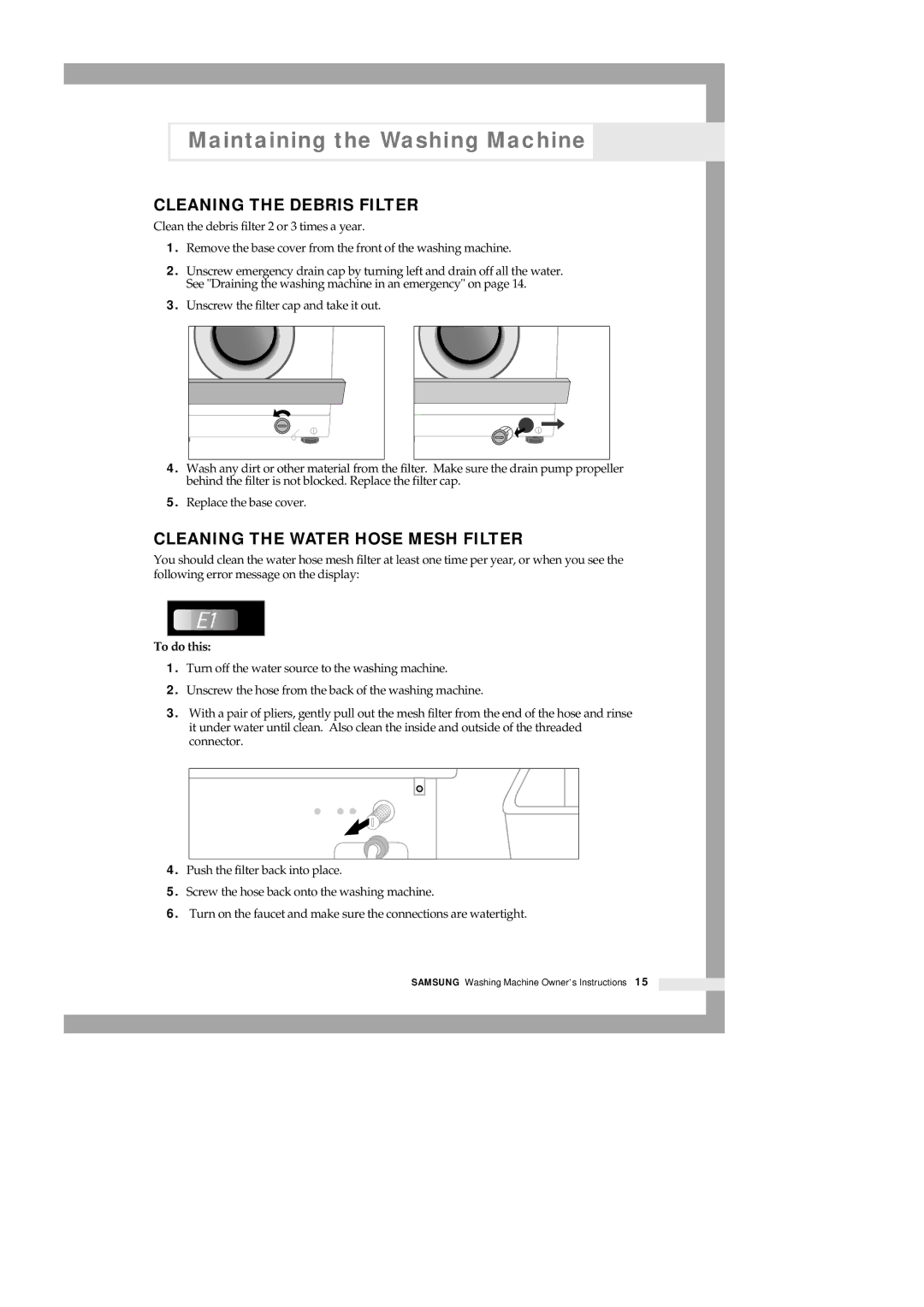 Samsung B1113J B913J manual Cleaning the Debris Filter, Cleaning the Water Hose Mesh Filter, To do this 