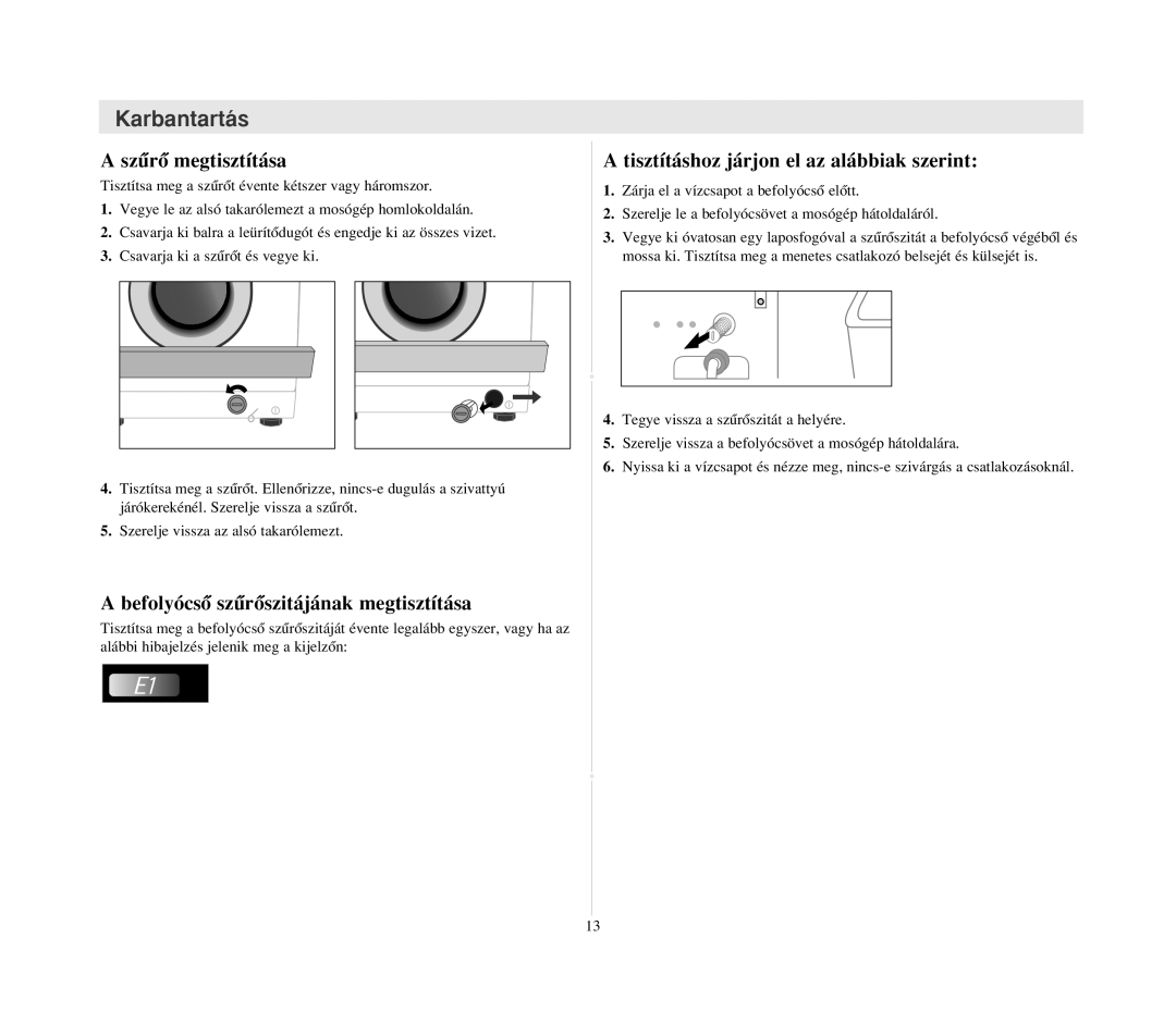 Samsung B1215JGS/XEH manual SzırŒ megtisztítása, BefolyócsŒ szırŒszitájának megtisztítása 