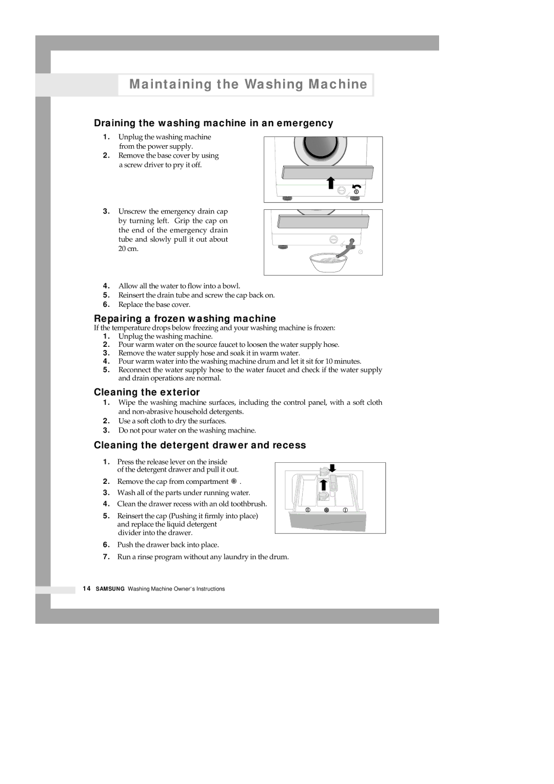 Samsung B1215JEW/XSG Maintaining the Washing Machine, Draining the washing machine in an emergency, Cleaning the exterior 