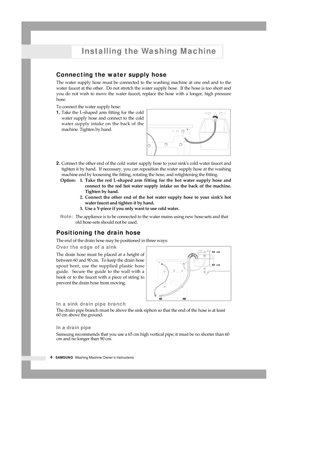 Samsung B1215JEW/XSG, B1215JGW/XFA, B1415JEW/XSG, B1415JGS/XEU Connecting the water supply hose, Positioning the drain hose 