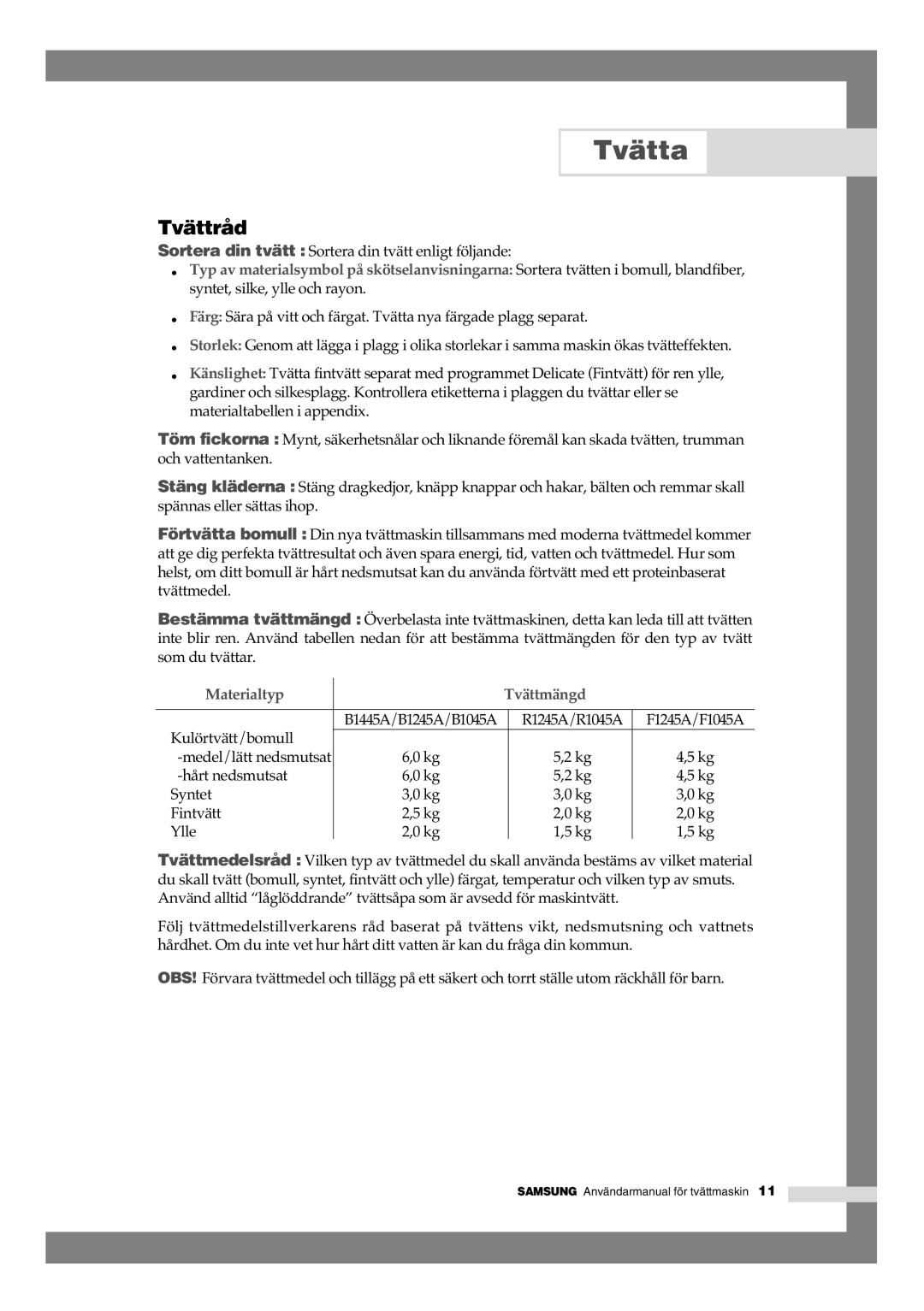 Samsung B1245AVGW1/XEE manual Tvättråd, Materialtyp Tvättmängd 