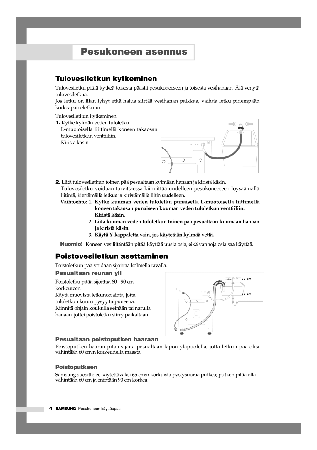 Samsung B1245AVGW1/XEE manual Tulovesiletkun kytkeminen, Poistovesiletkun asettaminen 