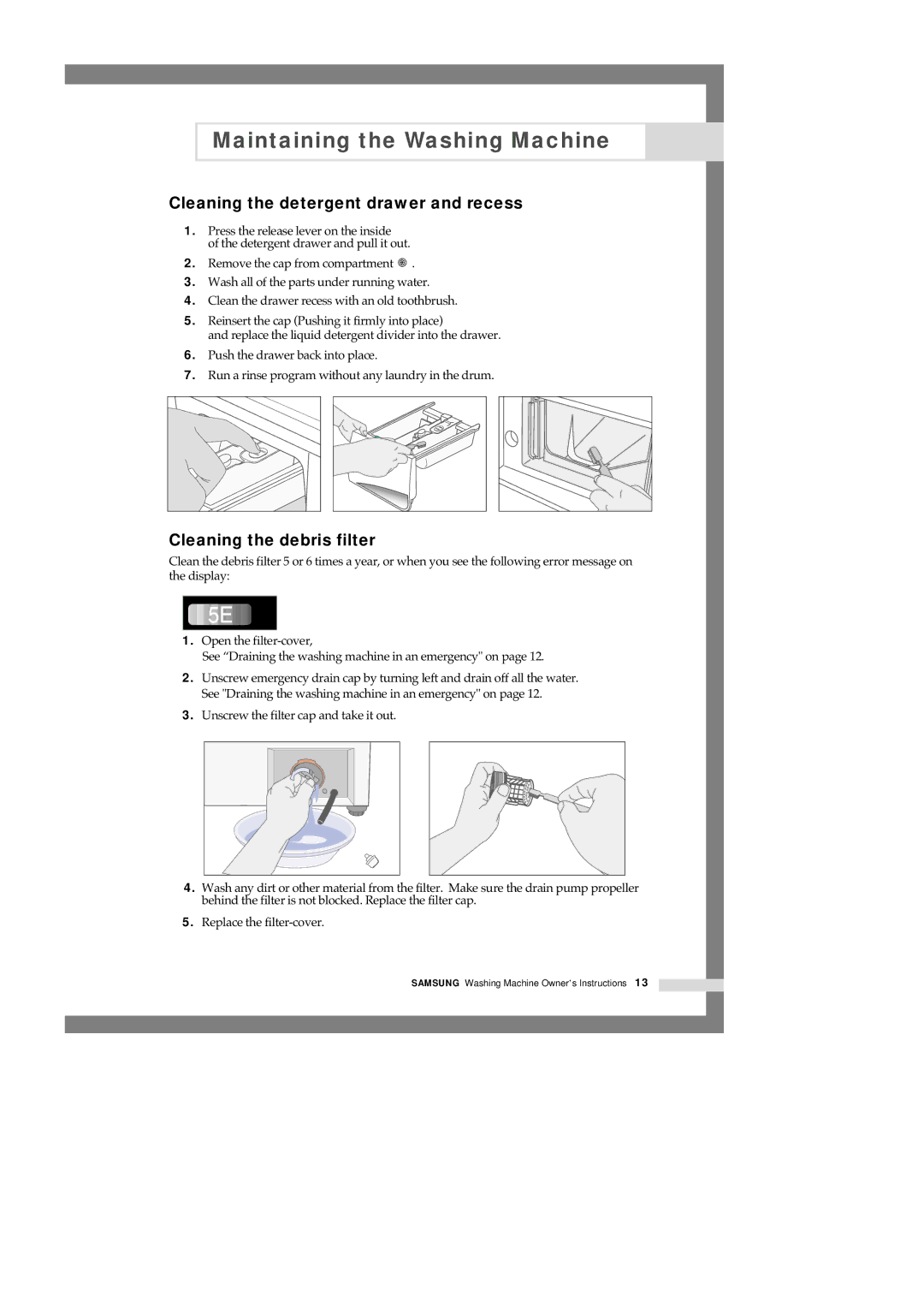 Samsung B1245AVGW1/XEF, B1245AVGW1/XEH, B1245AVGW/XEH Cleaning the detergent drawer and recess, Cleaning the debris filter 