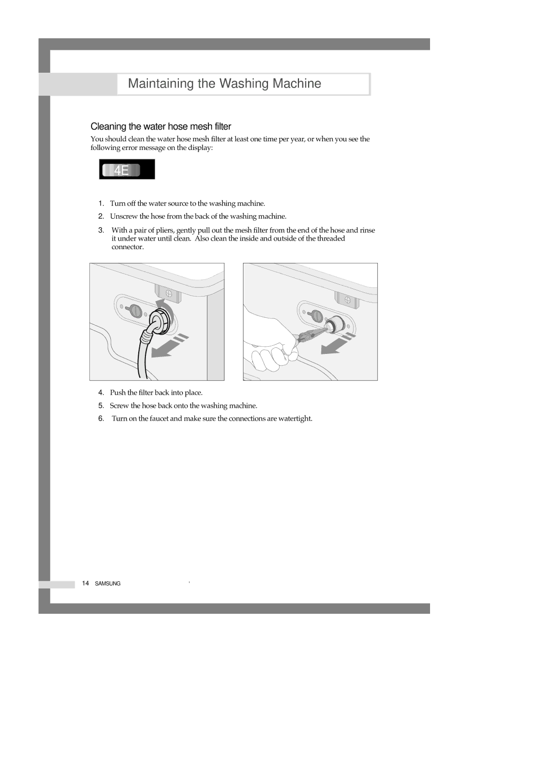 Samsung B1245AVGW1/XEH, B1245AVGW1/XEF, B1245AVGW/XEH manual Cleaning the water hose mesh filter, To do this 