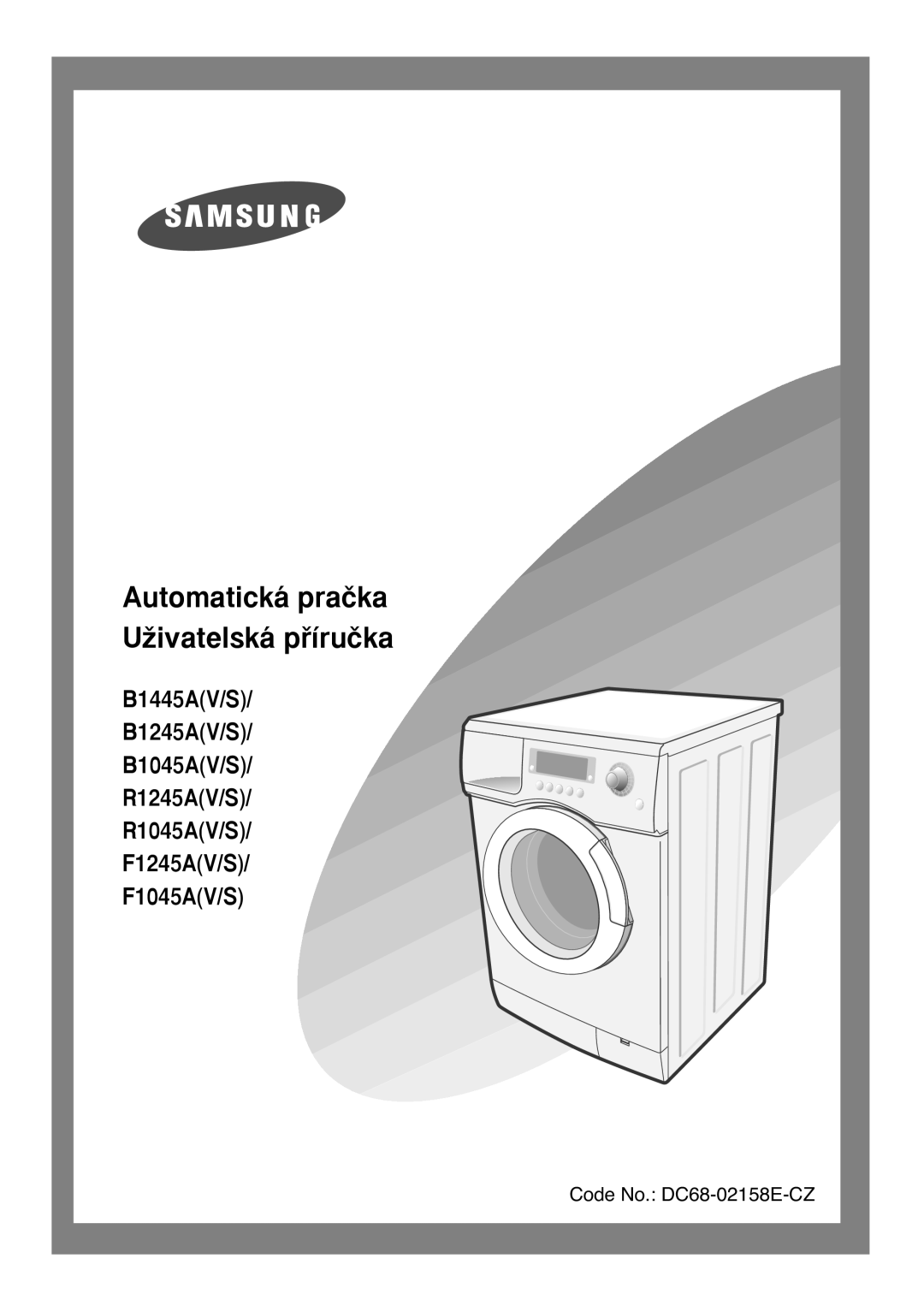 Samsung B1245AVGW1/XEH, B1245AVGW1/XEF, B1245AVGW/XEH manual Automatická praãka UÏivatelská pﬁíruãka 