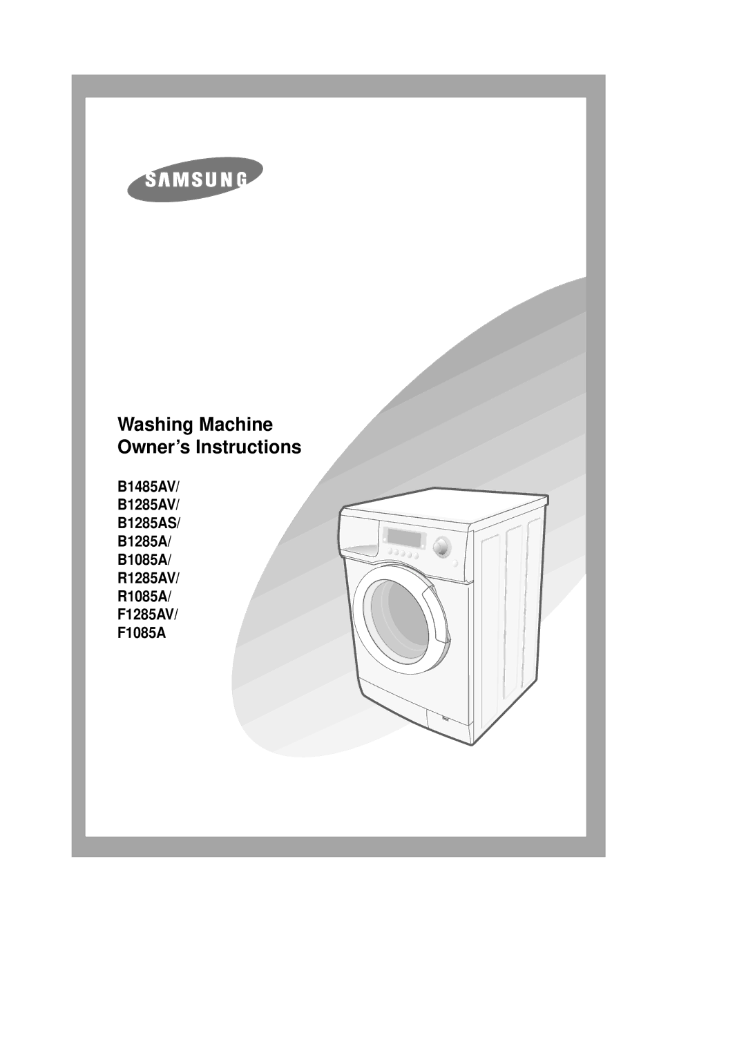 Samsung B1245GW/XEG, B1245AVGW/XEG manual Washing Machine Owner’s Instructions 