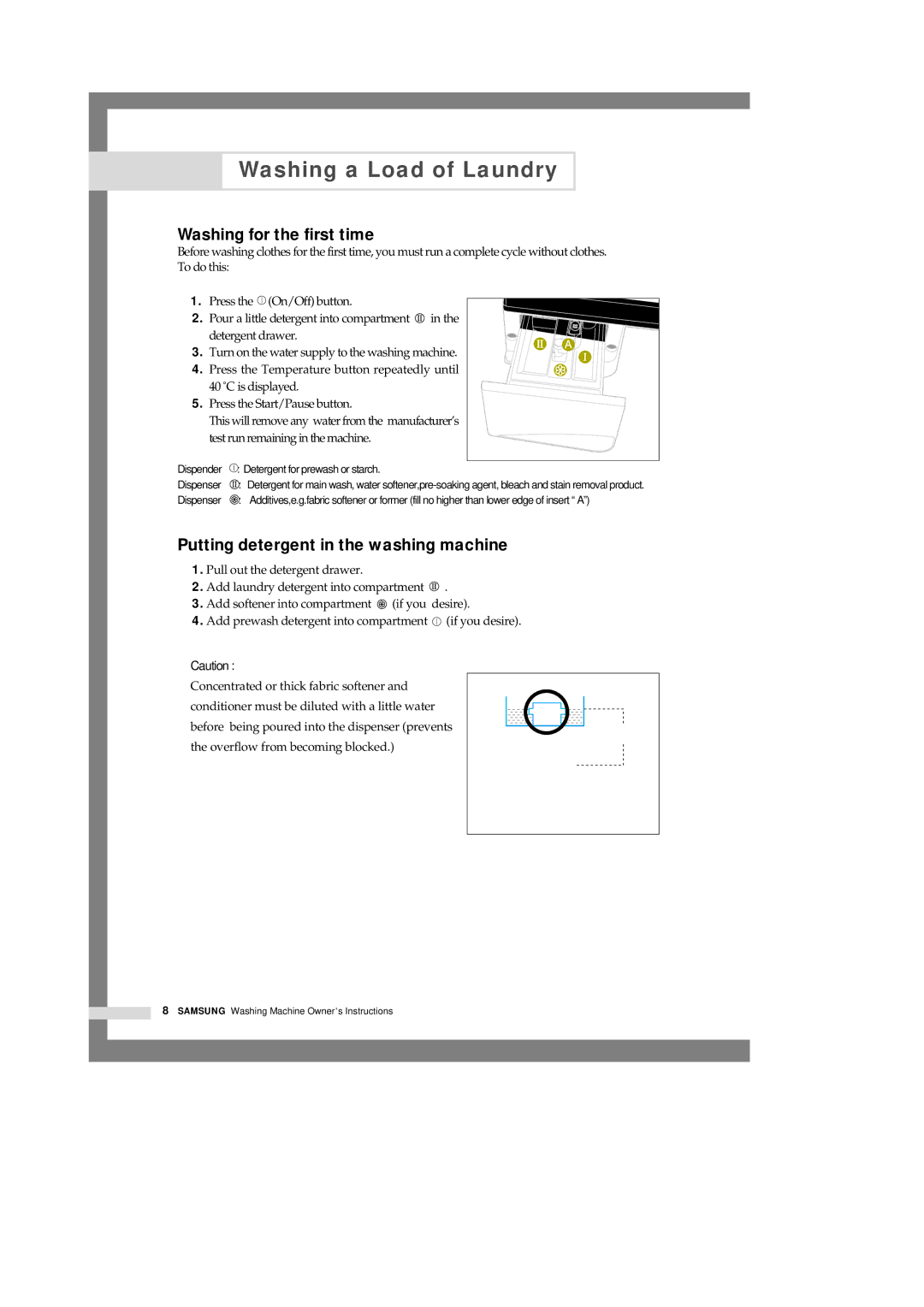 Samsung B1245AVGW/XEG, B1245GW/XEG manual Washing for the first time, Putting detergent in the washing machine 