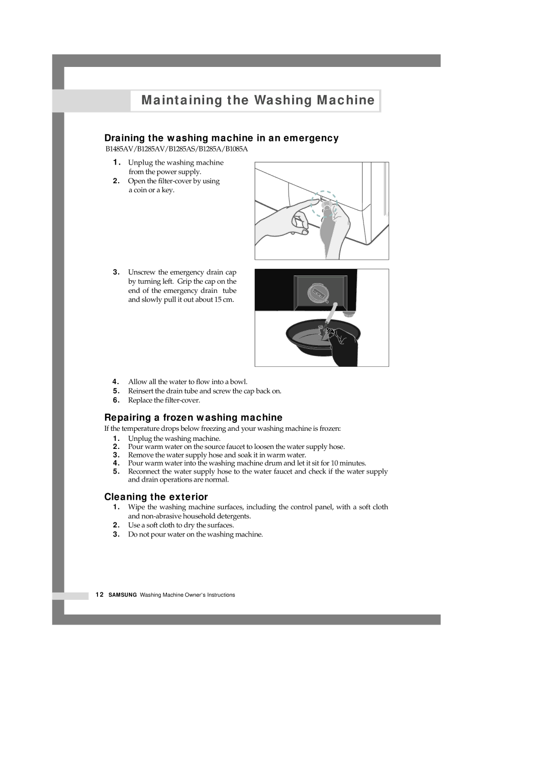 Samsung B1245AVGW/XEG Maintaining the Washing Machine, Draining the washing machine in an emergency, Cleaning the exterior 