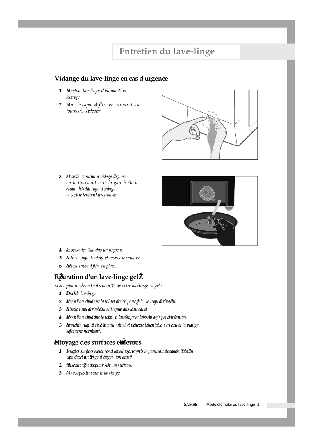 Samsung B1445GW/XEF manual Entretien du lave-linge, Vidange du lave-linge en cas durgence, Réparation dun lave-linge gelé 