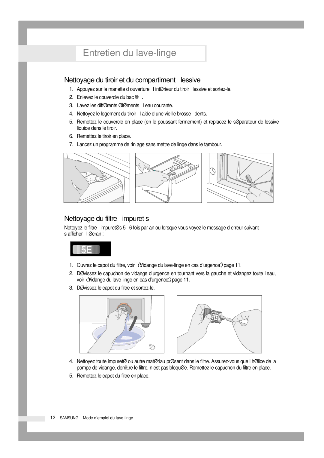 Samsung B1445SGS/XEF, B1245GW/XEF manual Nettoyage du tiroir et du compartiment à lessive, Nettoyage du filtre à impuretés 