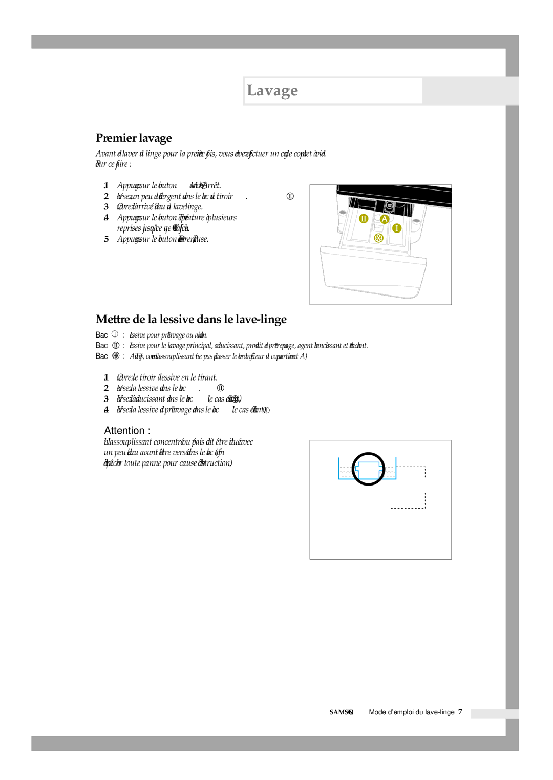 Samsung B1245GW/XEF, B1445GW/XEF, B1445SGS/XEF manual Premier lavage, Mettre de la lessive dans le lave-linge 