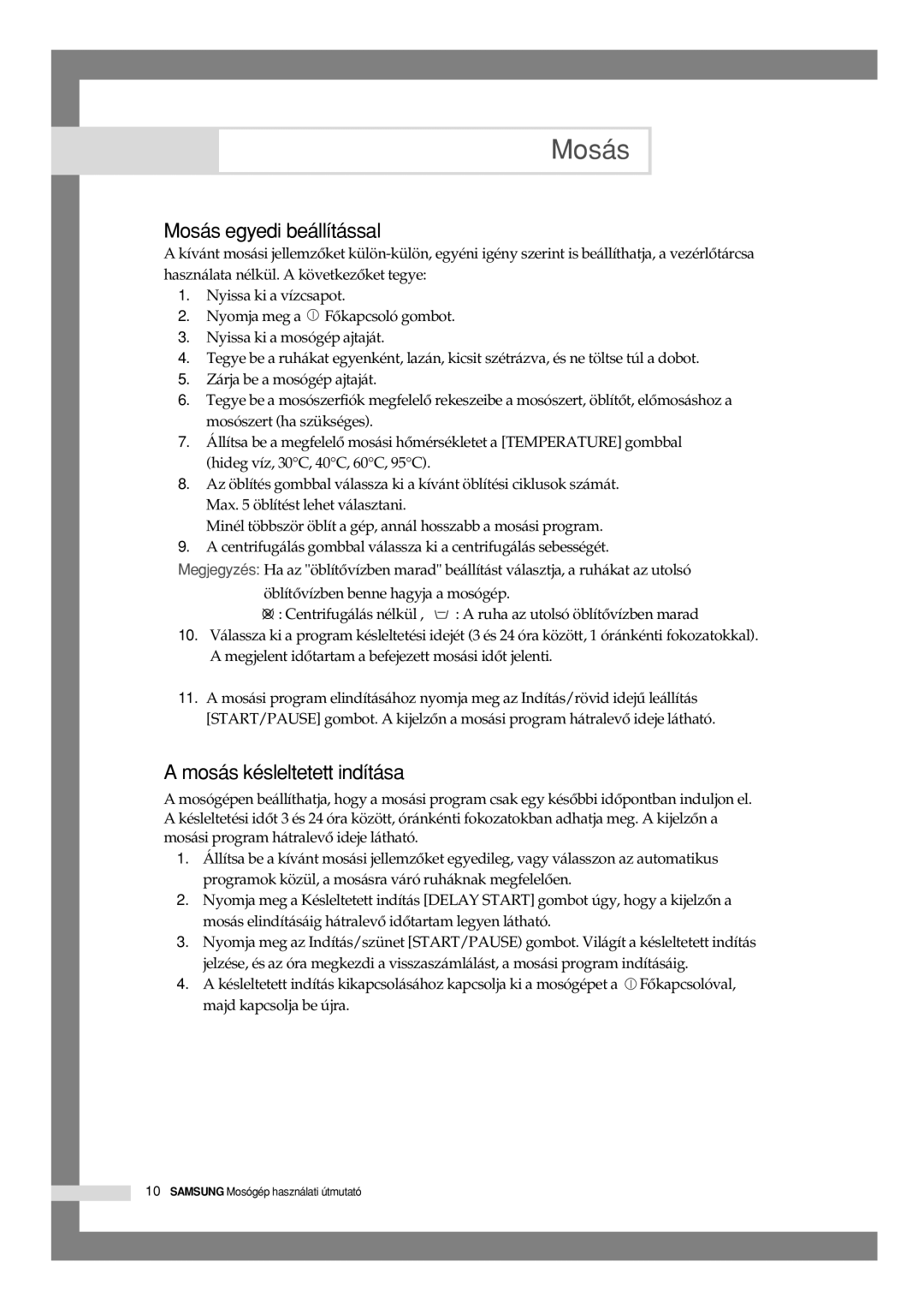 Samsung B1245VGW/XEH, B1045GW/XEH manual Mosás egyedi beállítással, Mosás késleltetett indítása 