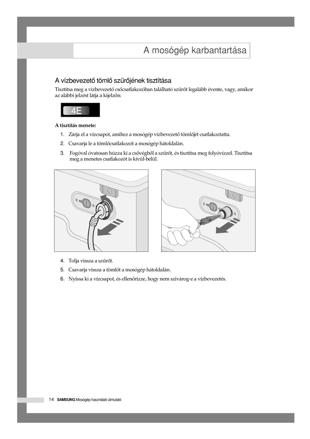 Samsung B1245VGW/XEH, B1045GW/XEH manual Vízbevezetô tömlô szûrôjének tisztítása, Tisztítás menete 