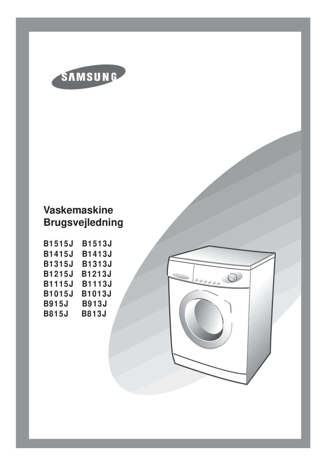 Samsung B1415JGS/XEE manual Vaskemaskine Brugsvejledning 