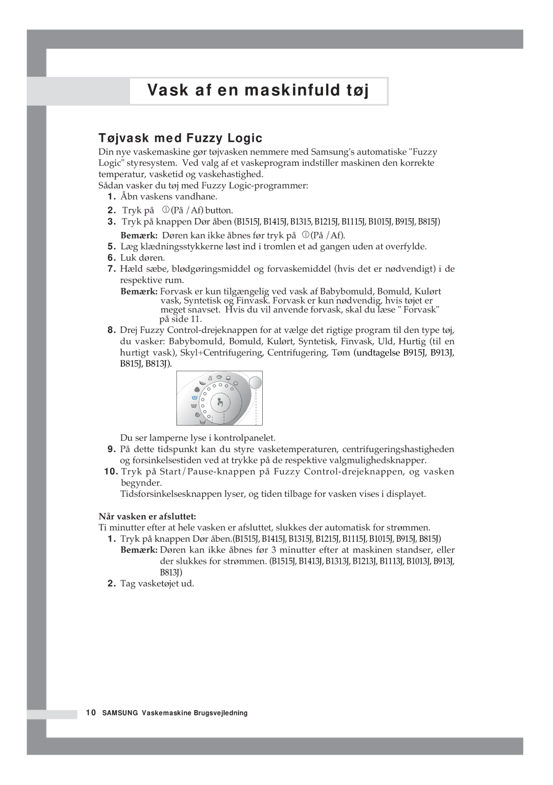 Samsung B1415JGS/XEE manual Tøjvask med Fuzzy Logic, Når vasken er afsluttet 