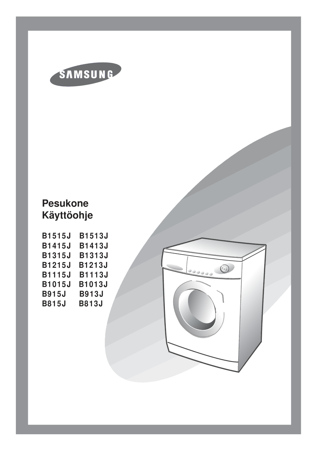 Samsung B1415JGS/XEE manual Pesukone Käyttöohje 