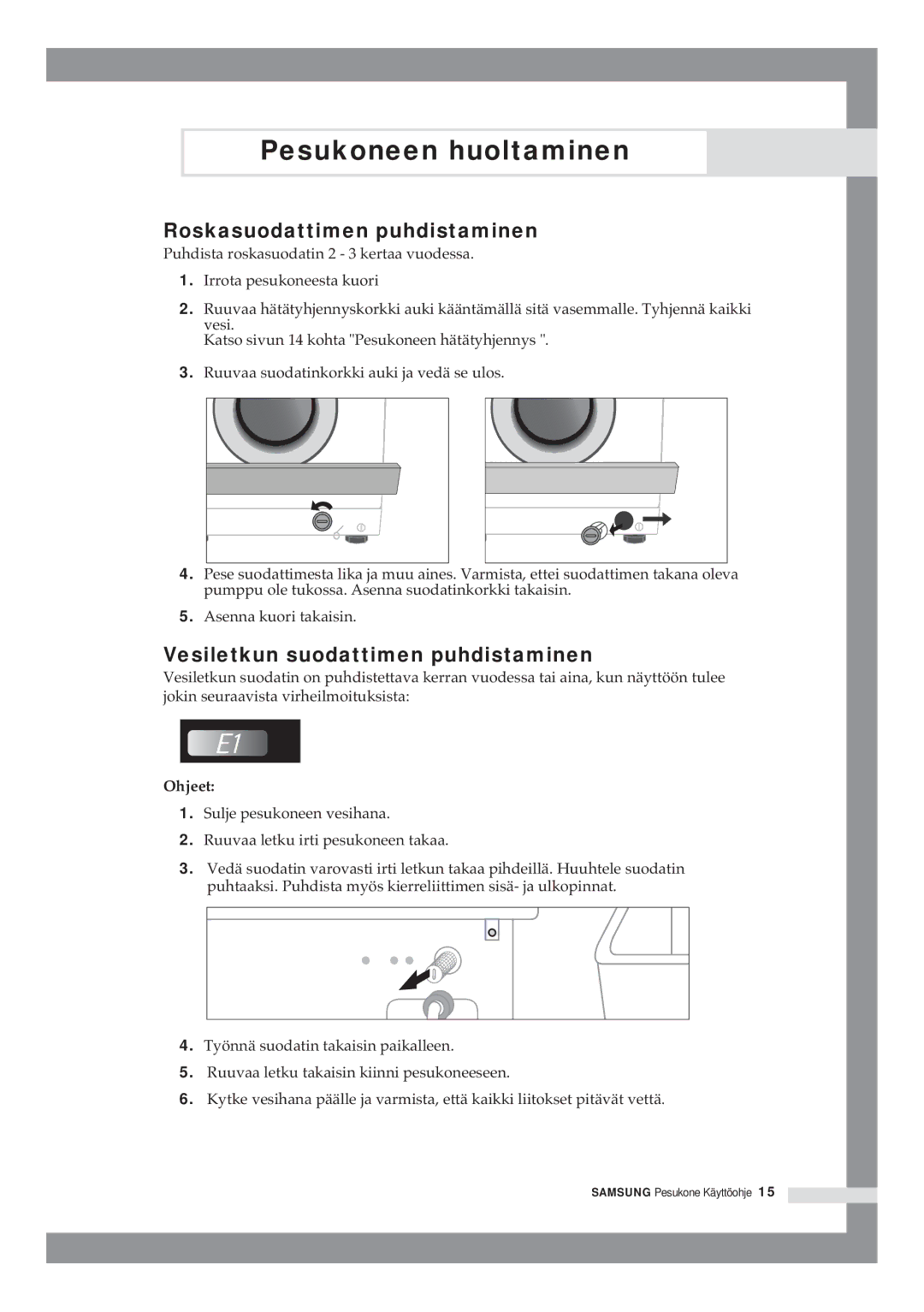 Samsung B1415JGS/XEE manual Roskasuodattimen puhdistaminen, Vesiletkun suodattimen puhdistaminen, Ohjeet 