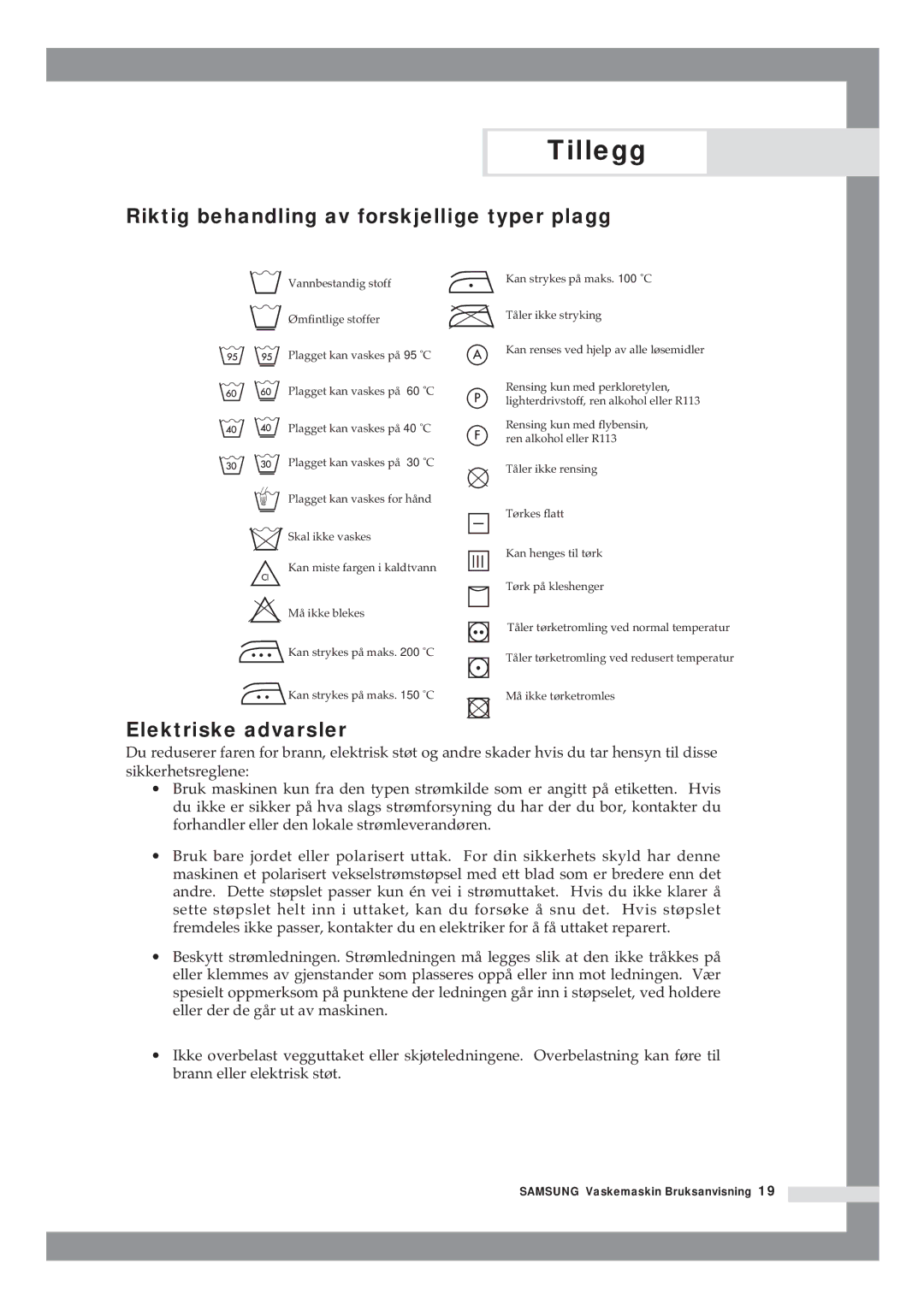 Samsung B1415JGS/XEE manual Tillegg, Riktig behandling av forskjellige typer plagg, Elektriske advarsler 