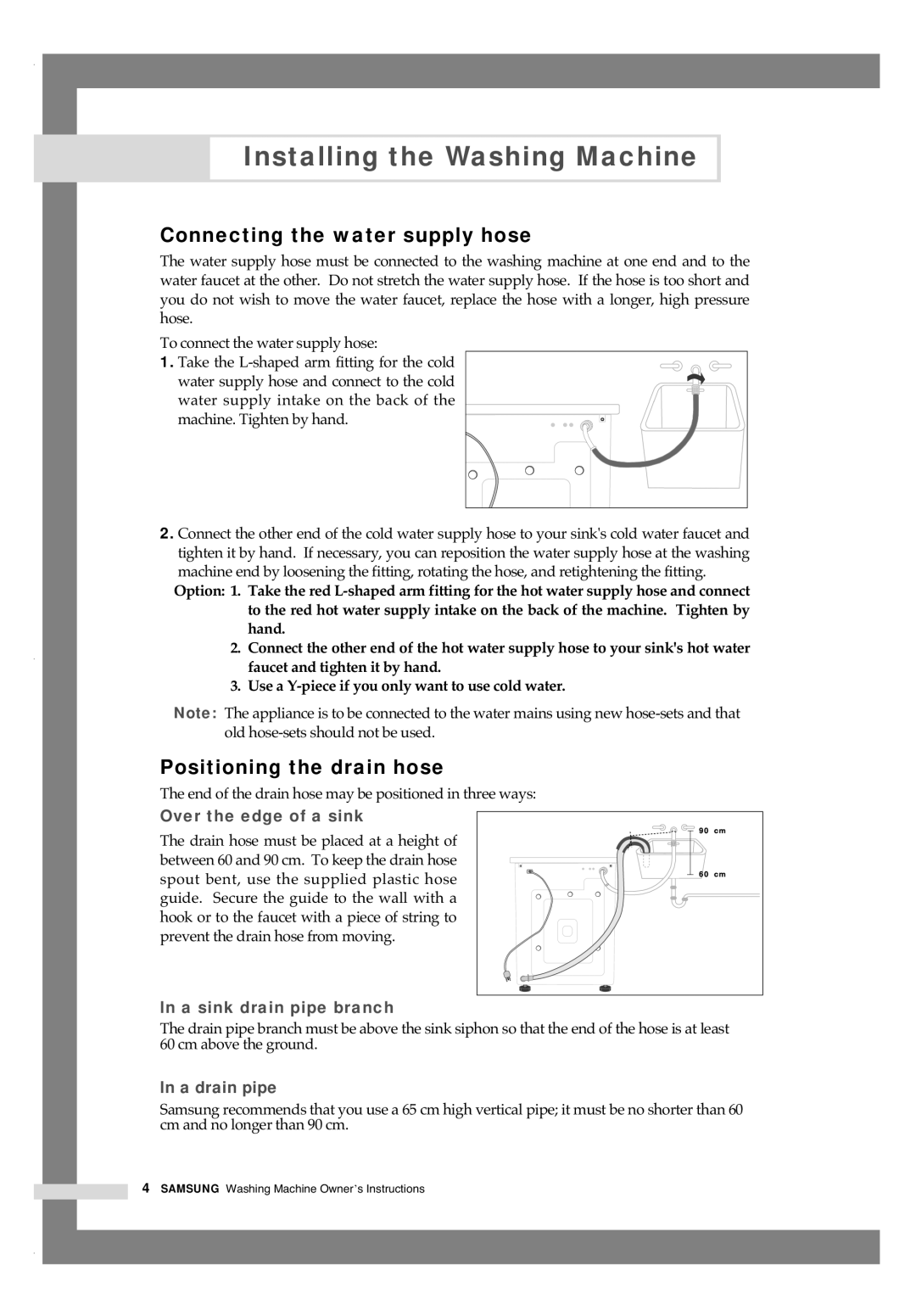 Samsung B1445AVGW1/XAG, B1445AVGW/XEG, B1245AVGW/XEG manual Connecting the water supply hose, Positioning the drain hose 