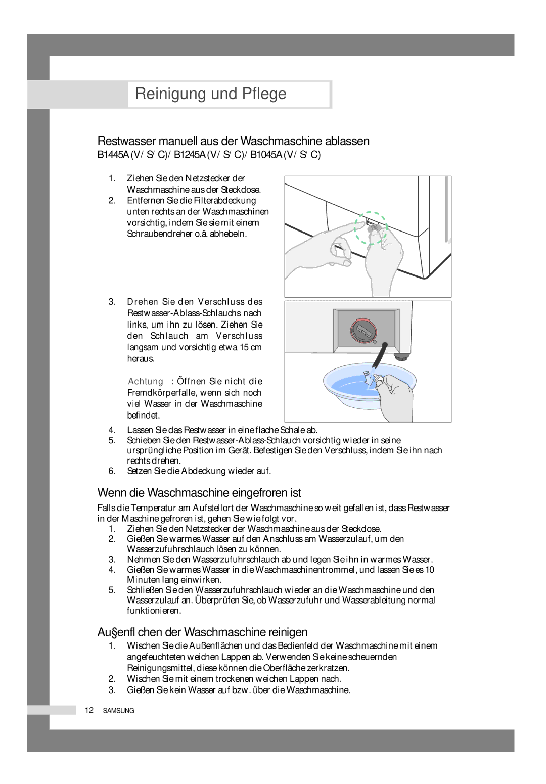 Samsung B1245AVGW/XEG, B1445AVGW/XEG manual Reinigung und Pflege, Restwasser manuell aus der Waschmaschine ablassen 