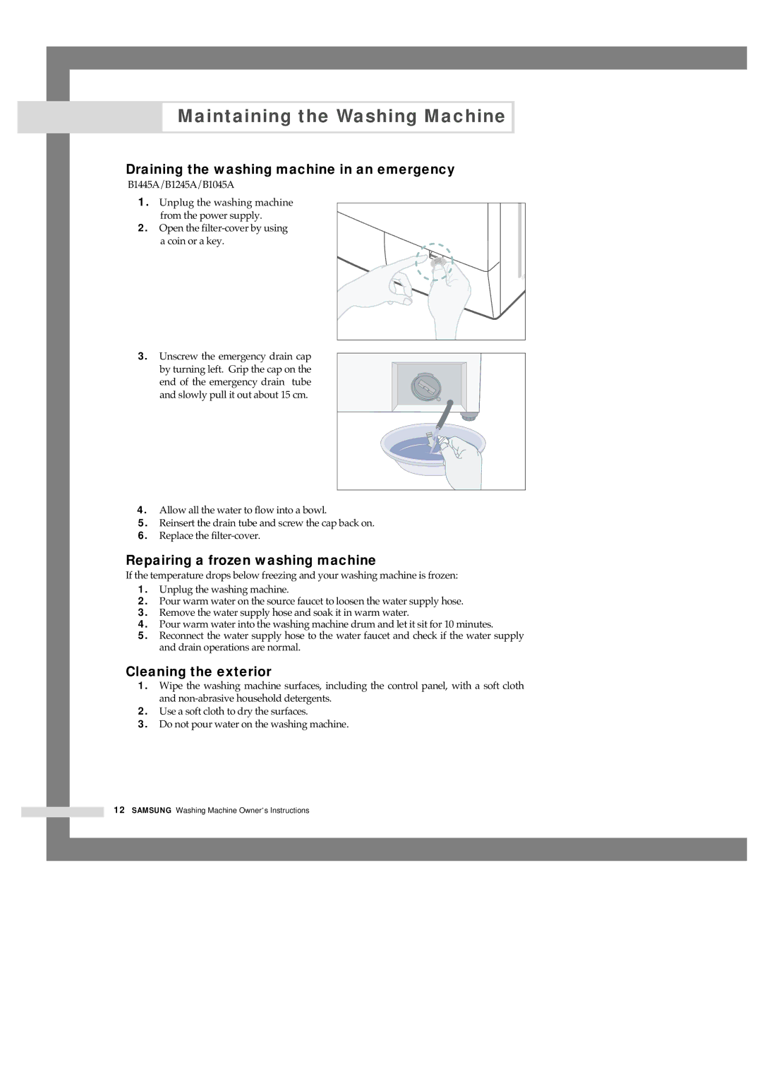 Samsung B1245AVGW1/XEH, B1445AVGW/XEG manual Maintaining the Washing Machine, Draining the washing machine in an emergency 